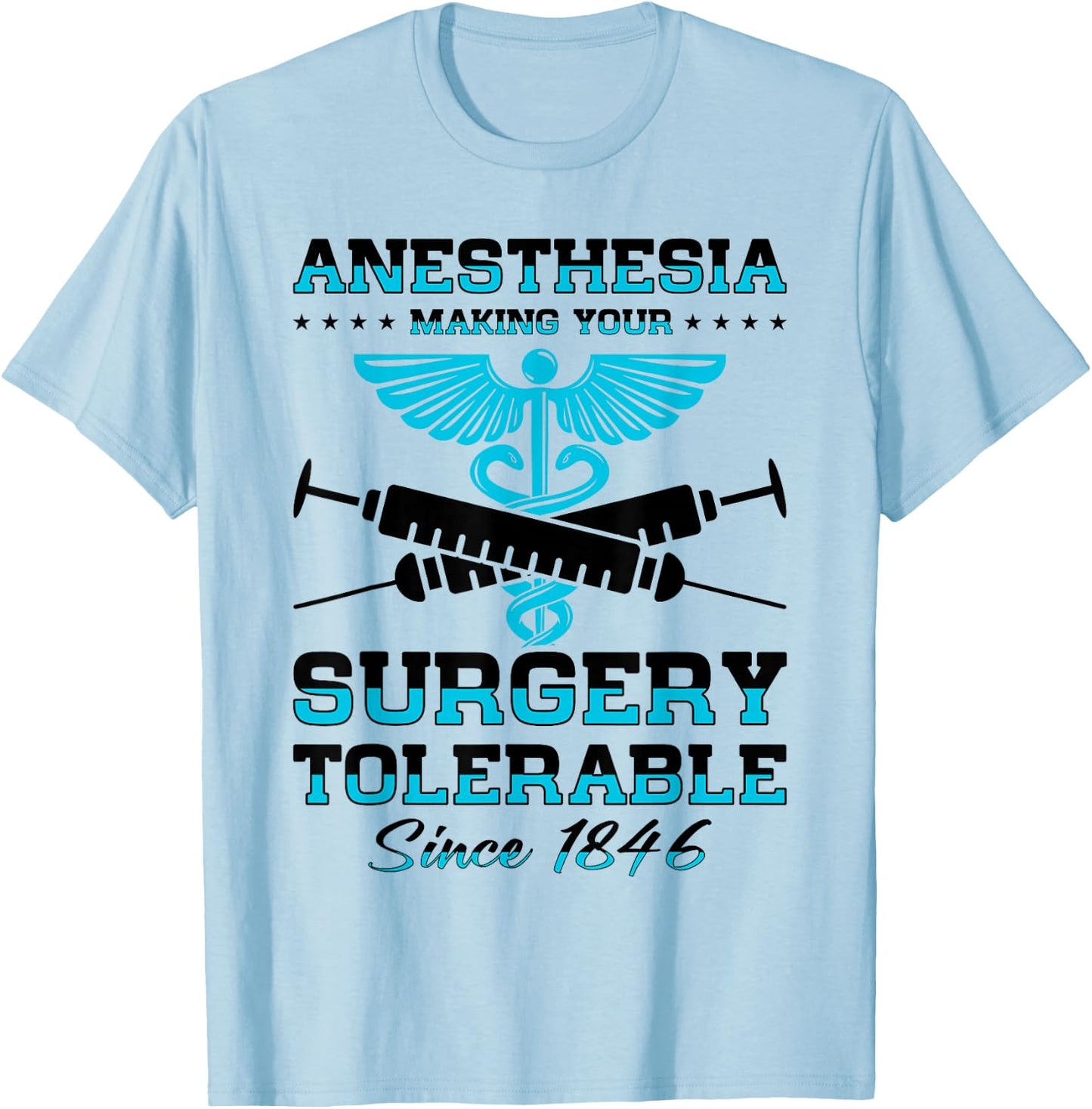 Anesthetist Anesthesia Anesthesiology Anesthesiologist T-Shirt - T-Shirt | Light Blue