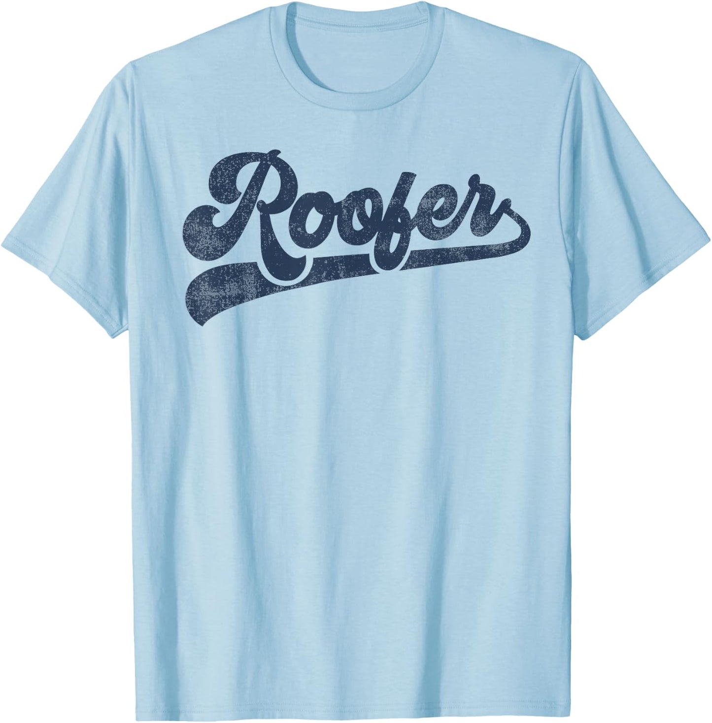 Roofer Cute Vintage Graphic T-Shirt - T-Shirt | Light Blue
