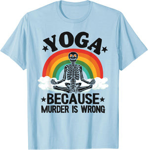 Yoga Because Murder Is Wrong Rainbow Skeleton Doing Yoga T-Shirt - T-Shirt | Light Blue