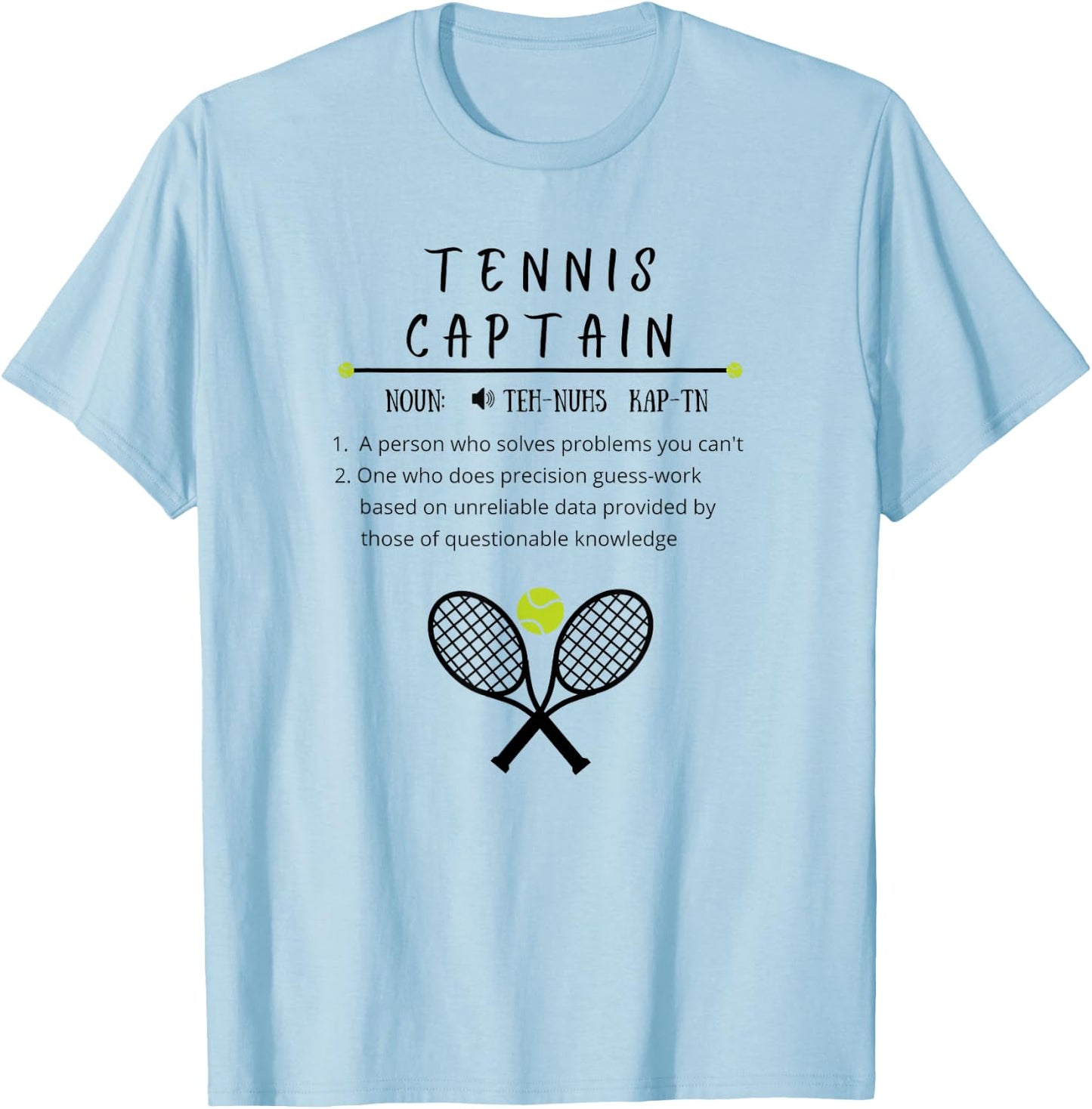 Tennis Captain, Funny, Sports, Tennis T-Shirt - T-Shirt | Light Blue