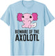 Axolotl Owner Pet Axolotl Beware Of The Axolotl T-Shirt - T-Shirt | Light Blue