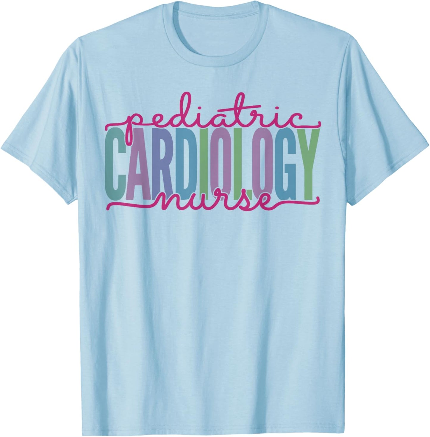 Pediatric Cardiology Nurse Practitioner Funny Cardiac Nurse T-Shirt - T-Shirt | Light Blue