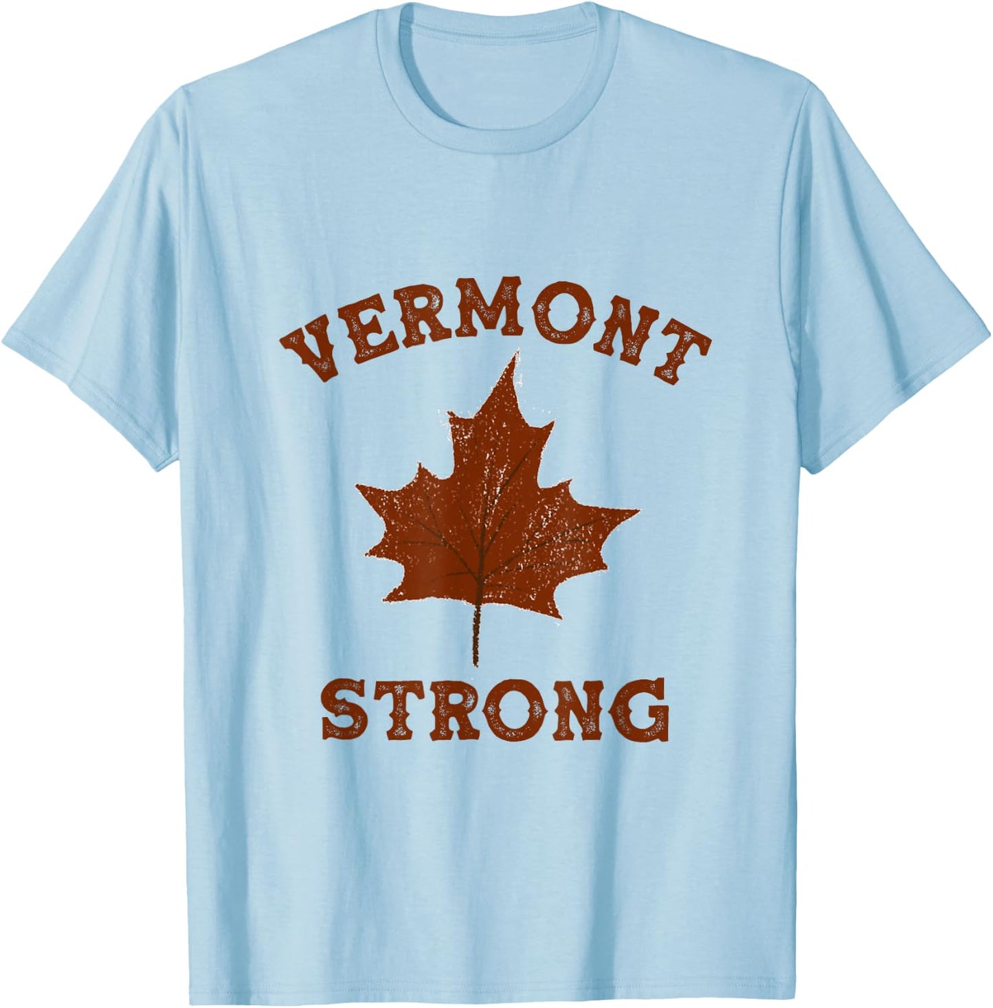Vermont Strong I Love Vermont Gym Fitness Workout Maple Leaf T-Shirt - T-Shirt | Light Blue