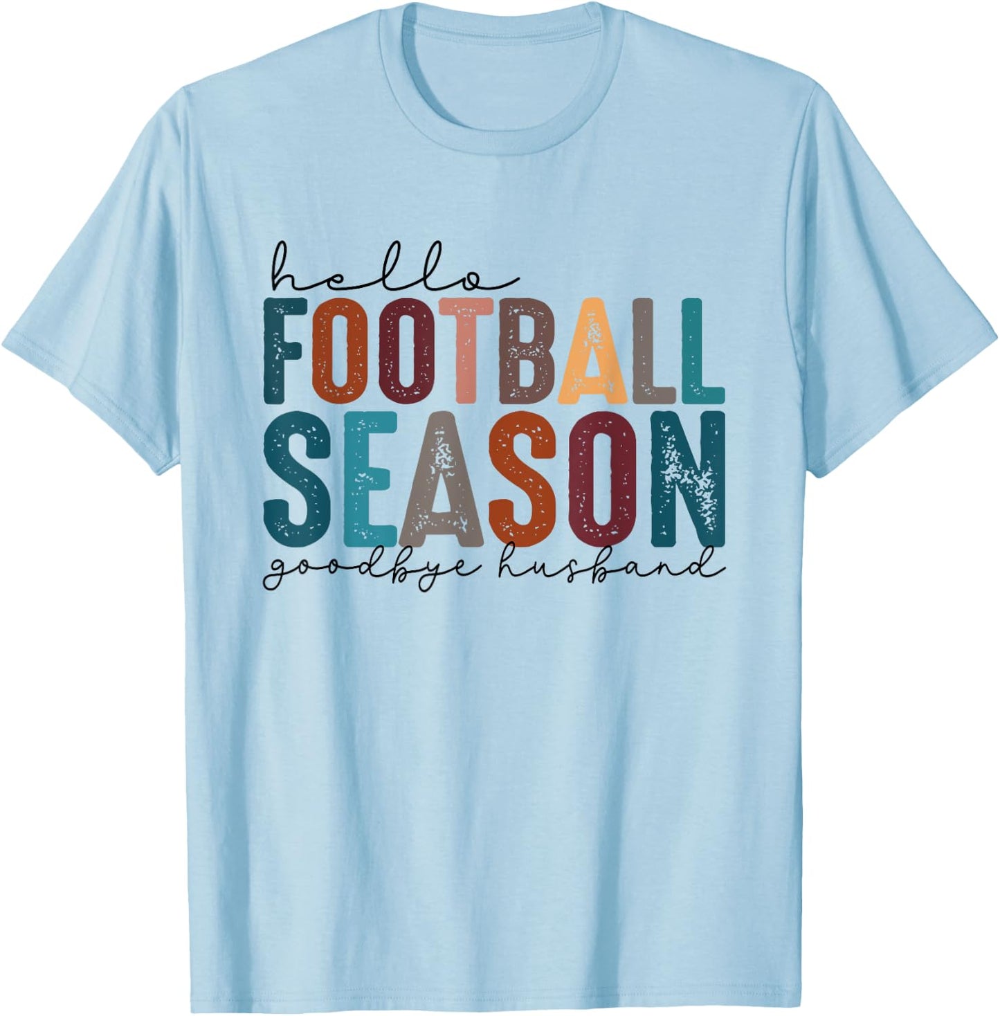 Hello Football Season Goodbye Husband Vintage Football Wife T-Shirt - T-Shirt | Light Blue
