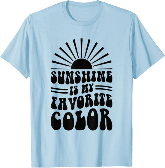 Sunshine Is My Favorite Color Women T-Shirt - T-Shirt | Light Blue