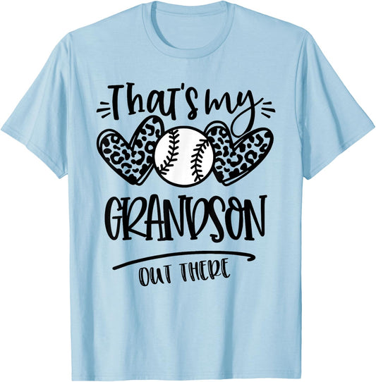 That's My Grandson out There Baseball Grandma & Grandpa T-Shirt - T-Shirt | Light Blue