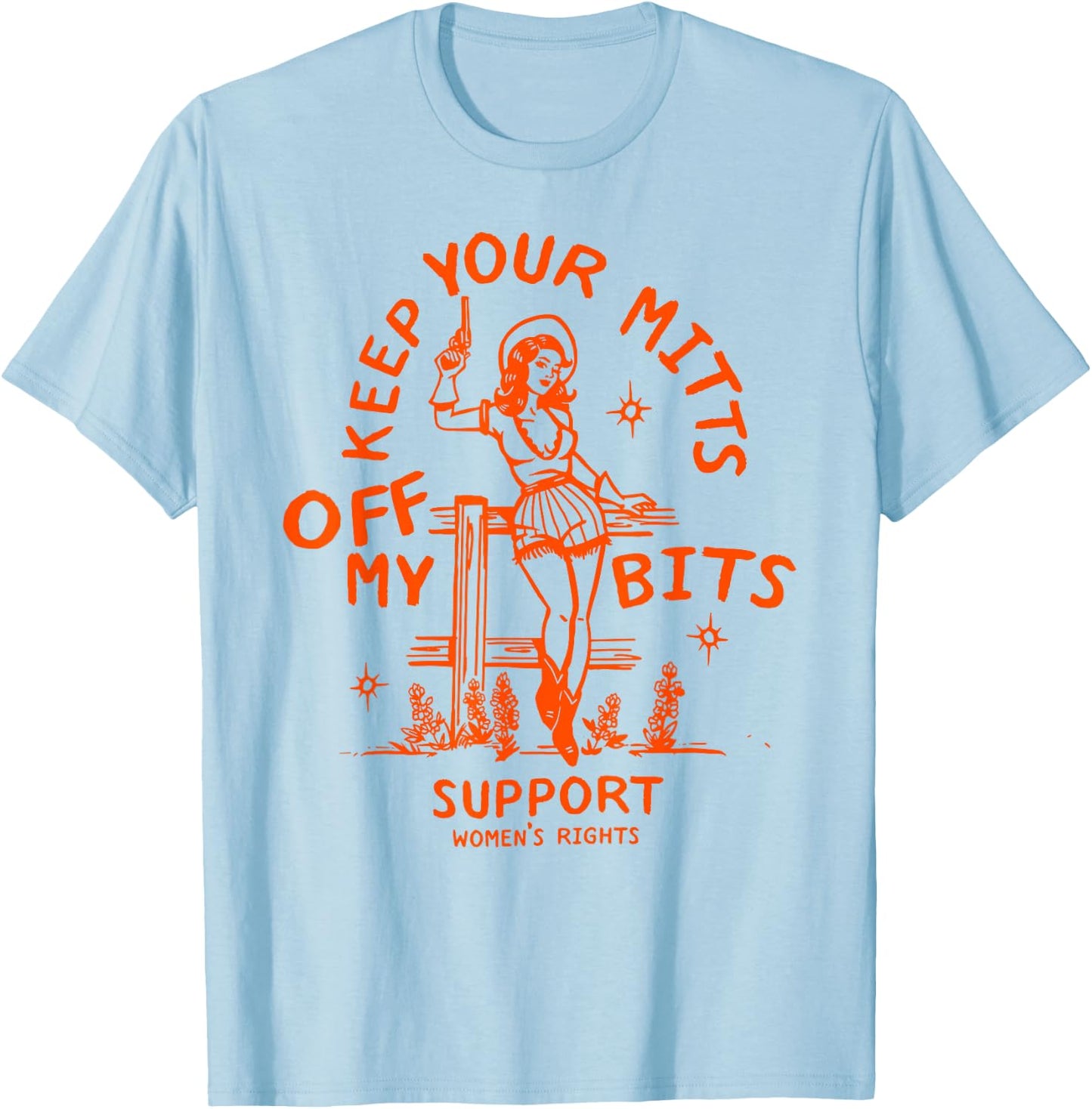 Liberal Feminist Agenda Shirt Funny Women Roe V Wade Cowgirl T-Shirt - T-Shirt | Light Blue