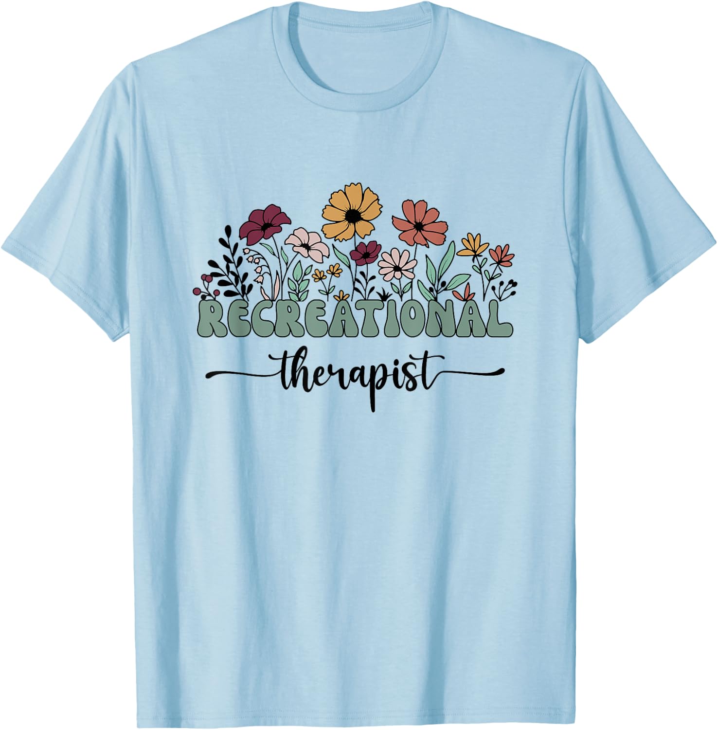 Recreational Therapist Recreational Therapy Teacher Student Men Women T-Shirt - T-Shirt | Light Blue