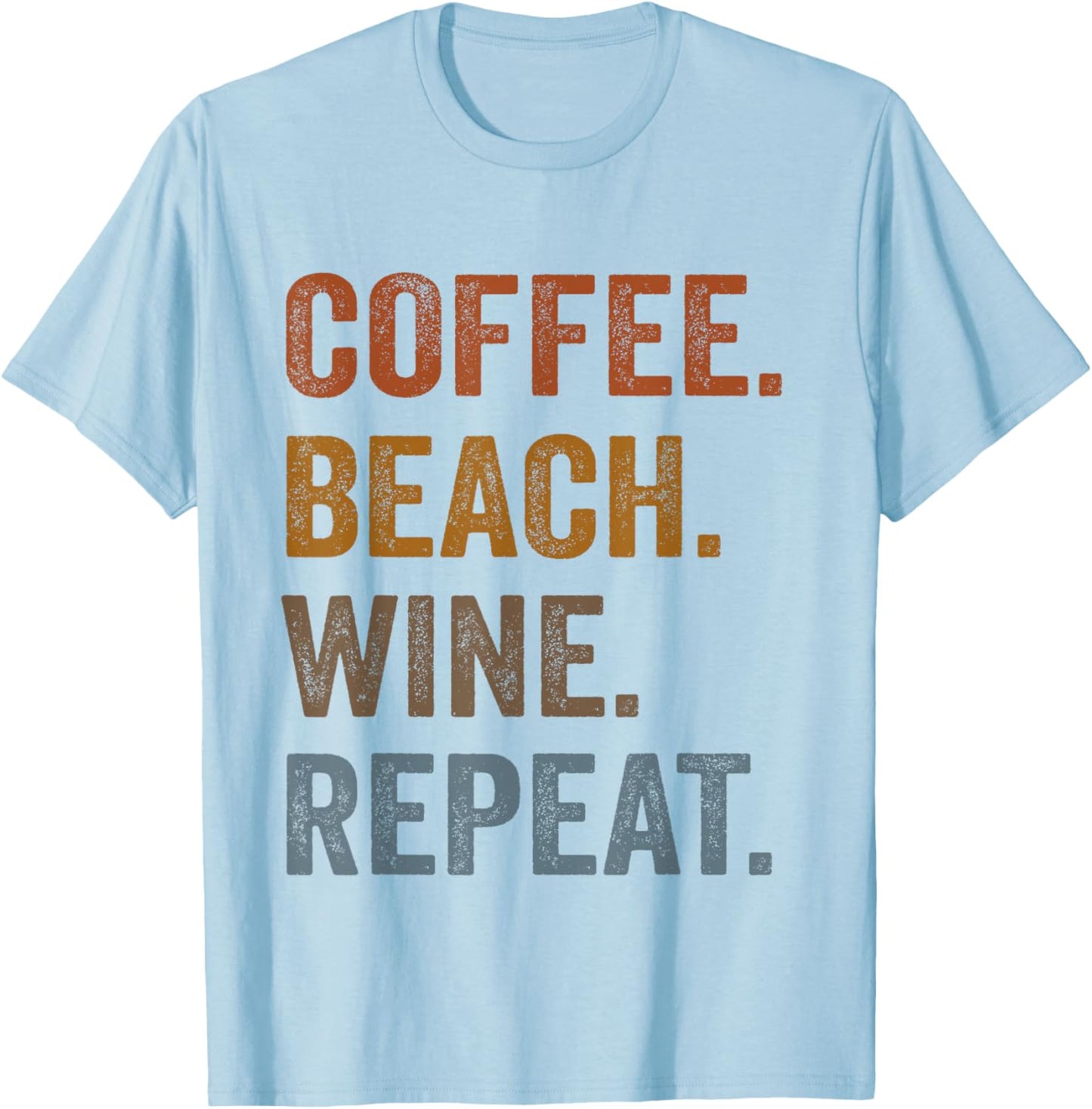 Coffee Beach Wine Repeat Funny Wine Coffee Beach Summer Men Women T-Shirt - T-Shirt | Light Blue