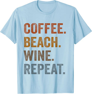 Coffee Beach Wine Repeat Funny Wine Coffee Beach Summer Men Women T-Shirt - T-Shirt | Light Blue