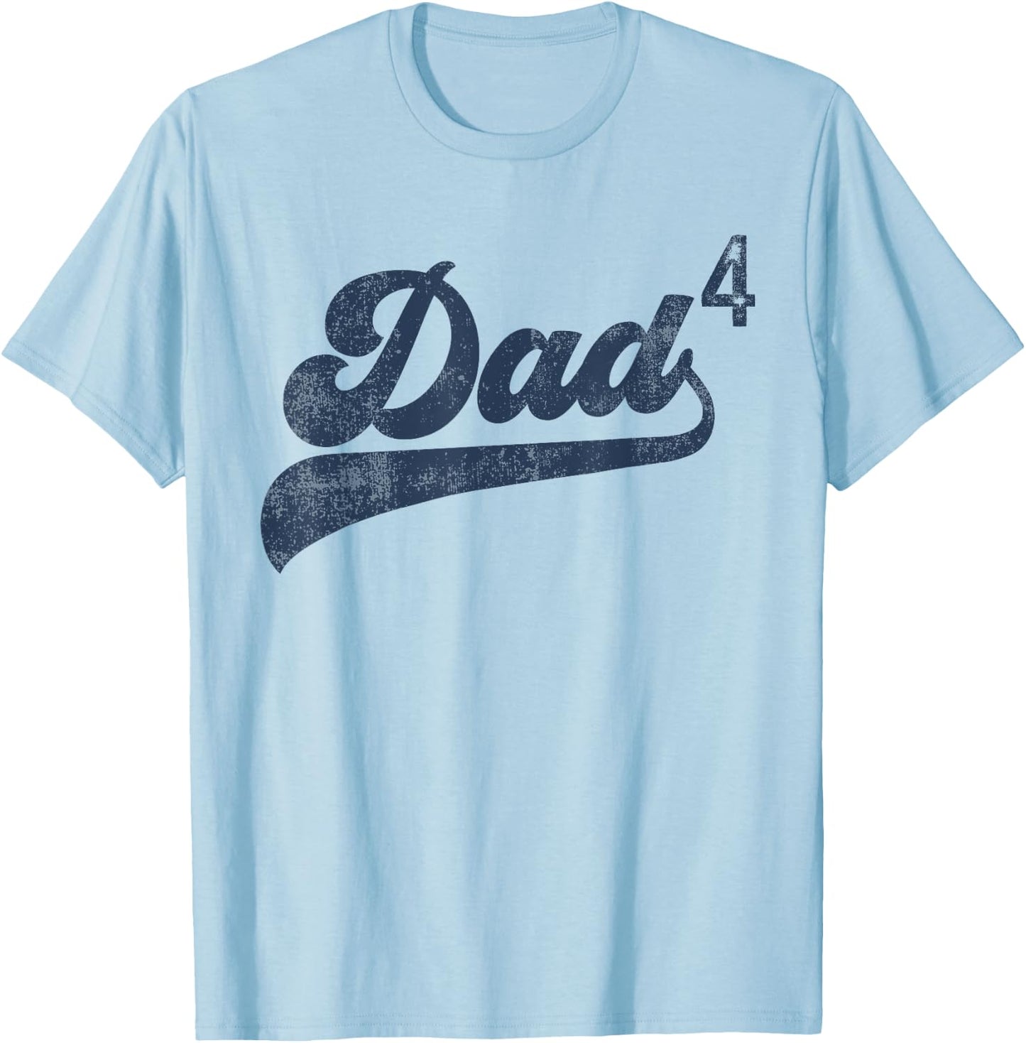 Dad4 Daddy Of 4 Kids Gifts Father Of Four Fourth Time Dad T-Shirt - T-Shirt | Light Blue