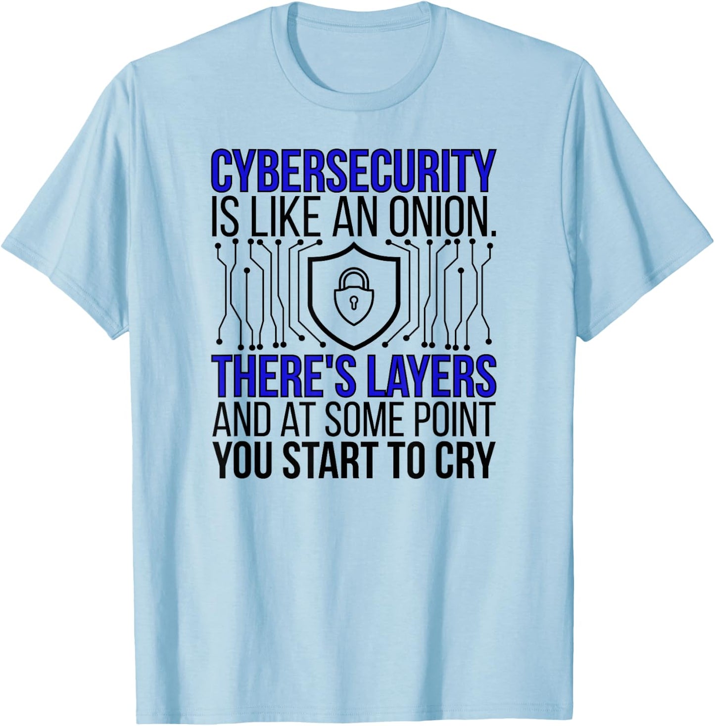 Funny Cybersecurity Professional Cybersecurity Specialist T-Shirt - T-Shirt | Light Blue