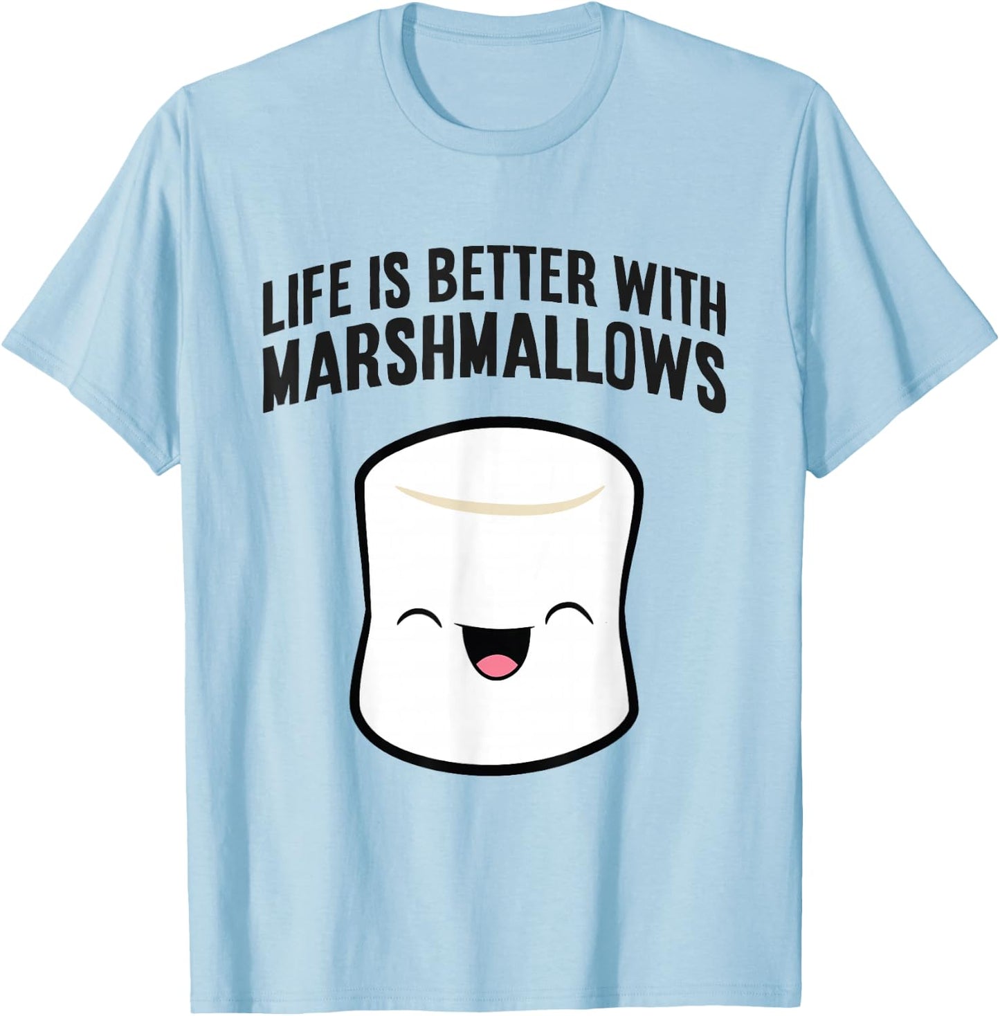 Life Is Better With Marshmallows T-Shirt - T-Shirt | Light Blue
