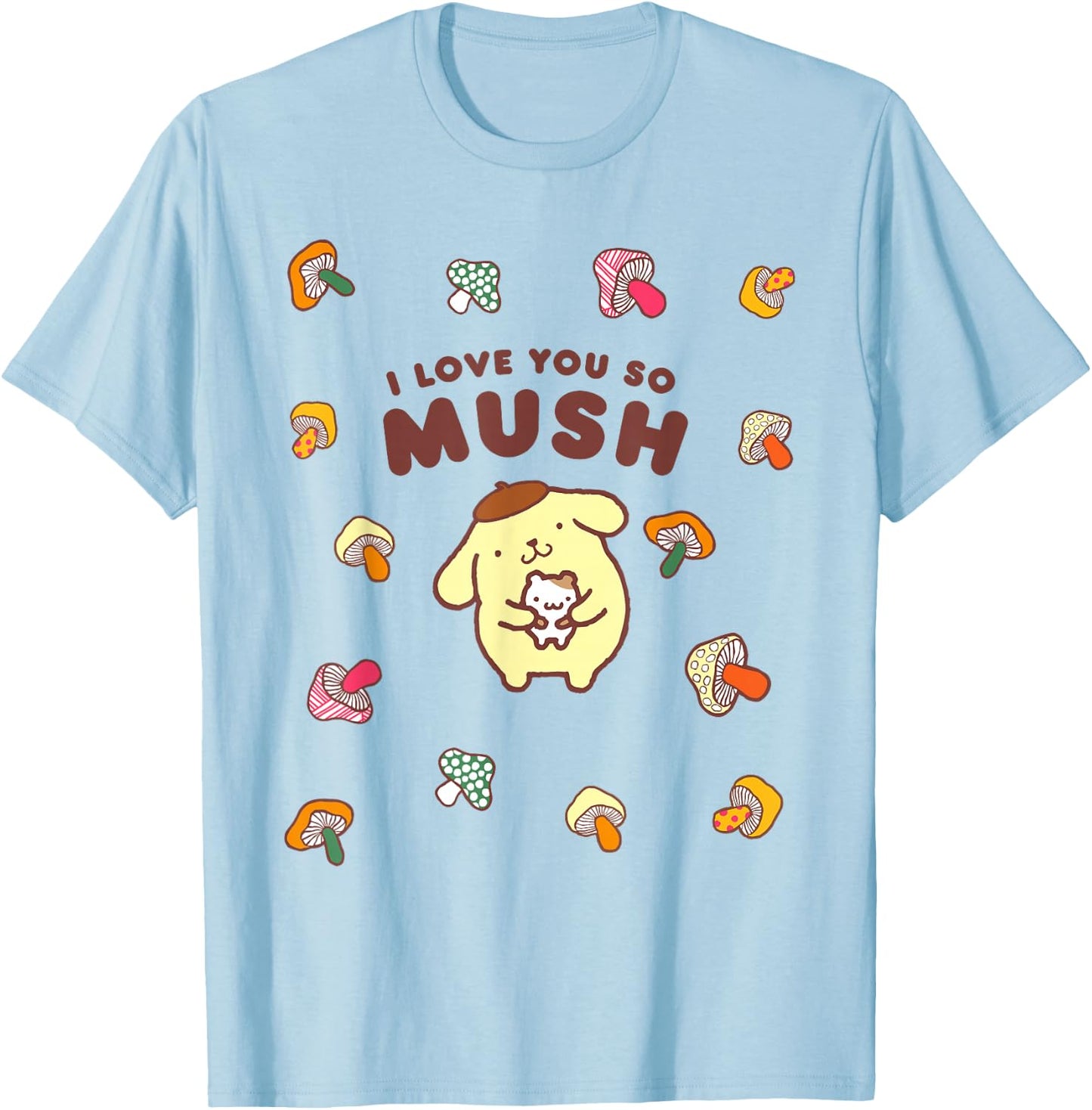 Pompompurin I Love You So Mush Fall Mushroom T-Shirt - T-Shirt | Light Blue