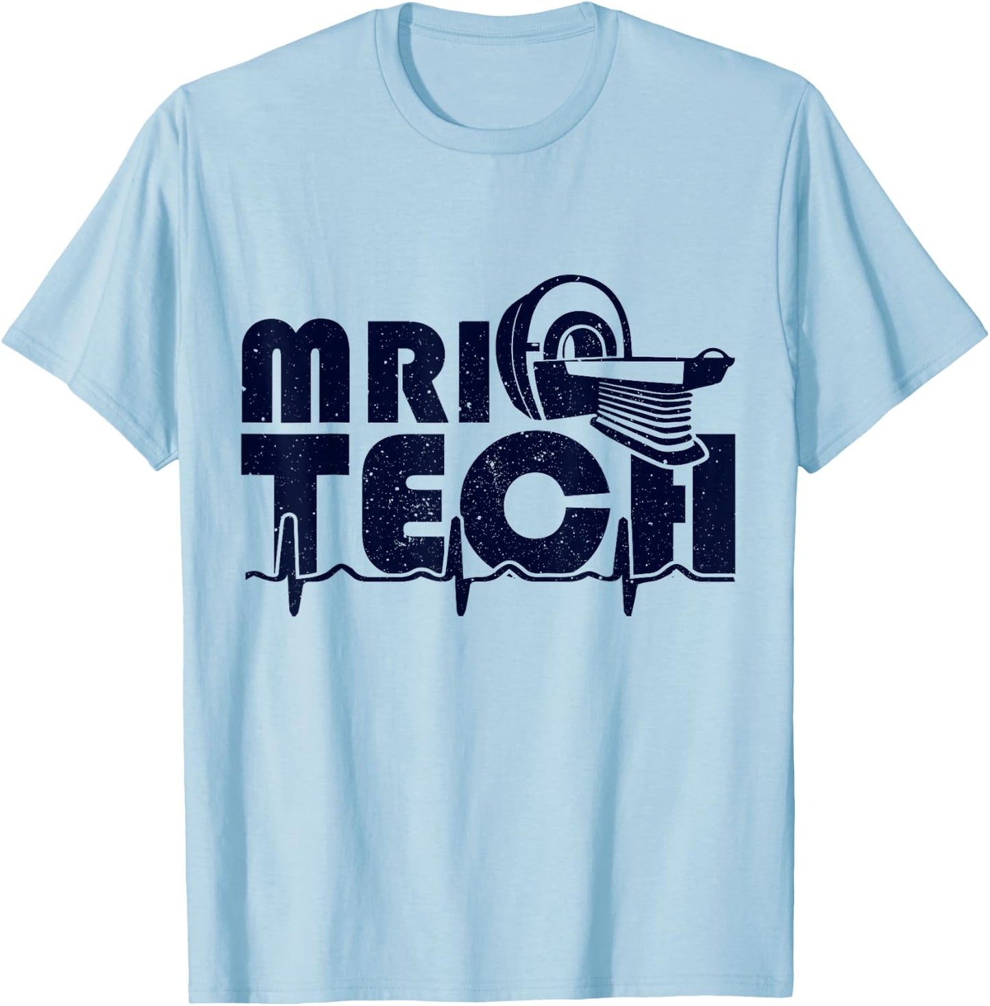 Mri Tech, MRI Tech and Radiology Technologist T-Shirt - T-Shirt | Light Blue