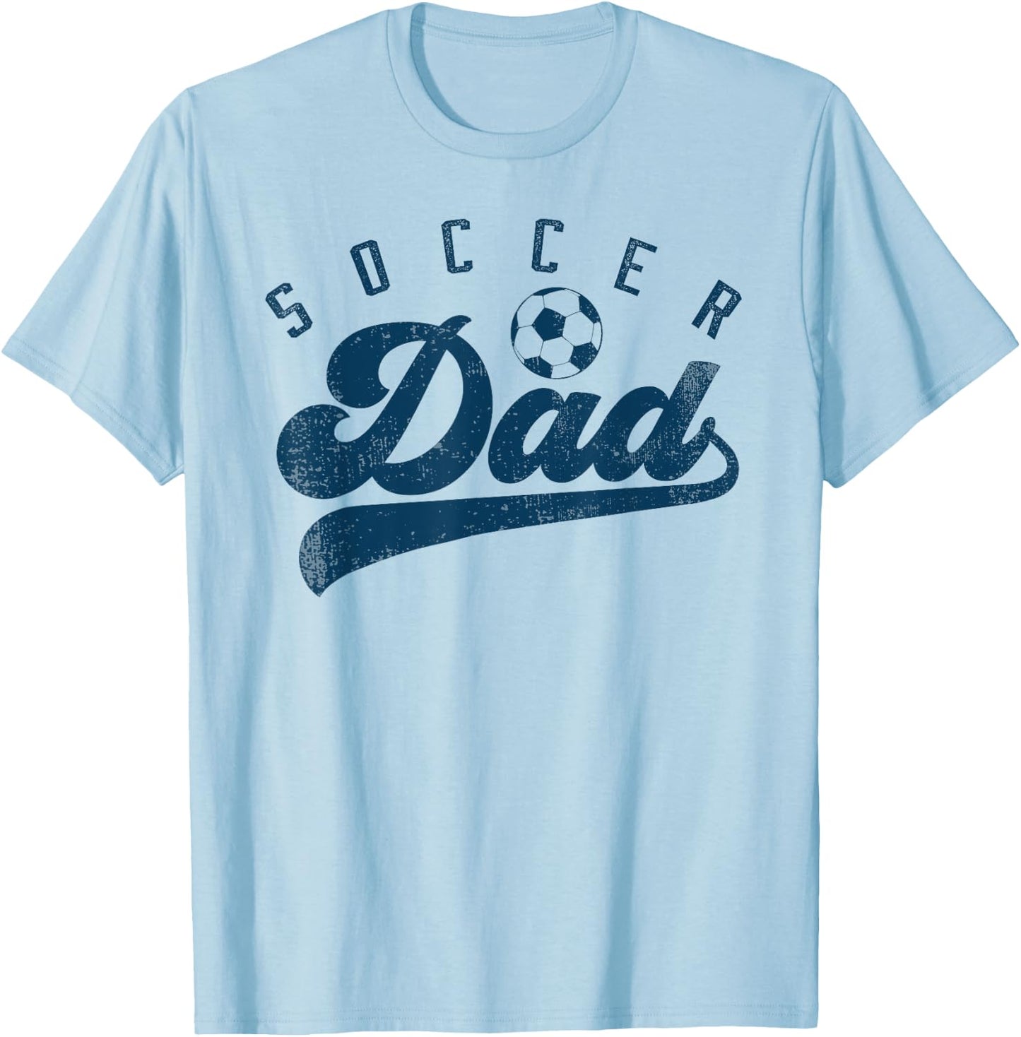 Soccer Dad Gifts Daddy Father's Day T-Shirt - T-Shirt | Light Blue