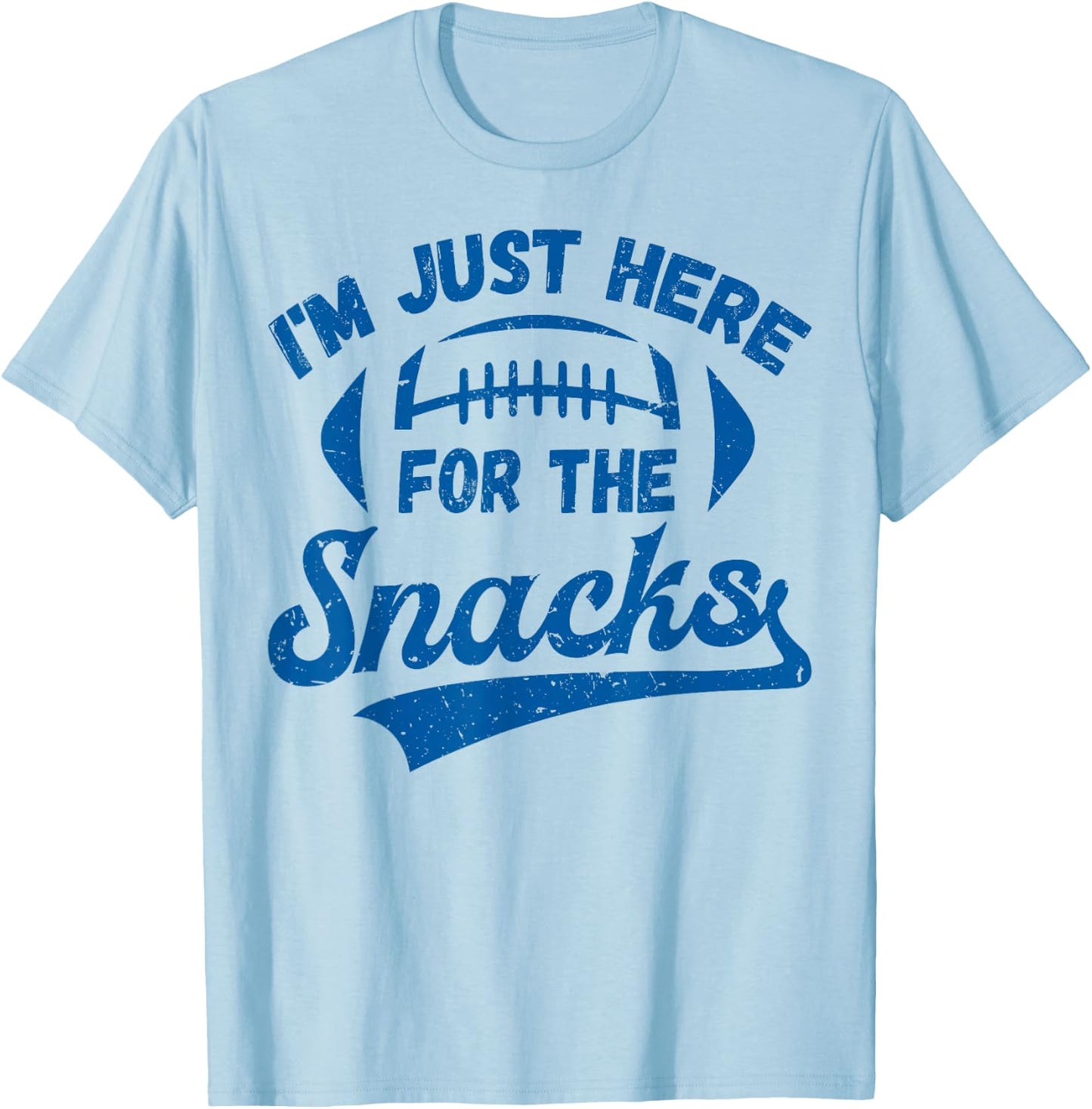 I'm Just Here For The Snacks Funny Fantasy Football League T-Shirt - T-Shirt | Light Blue