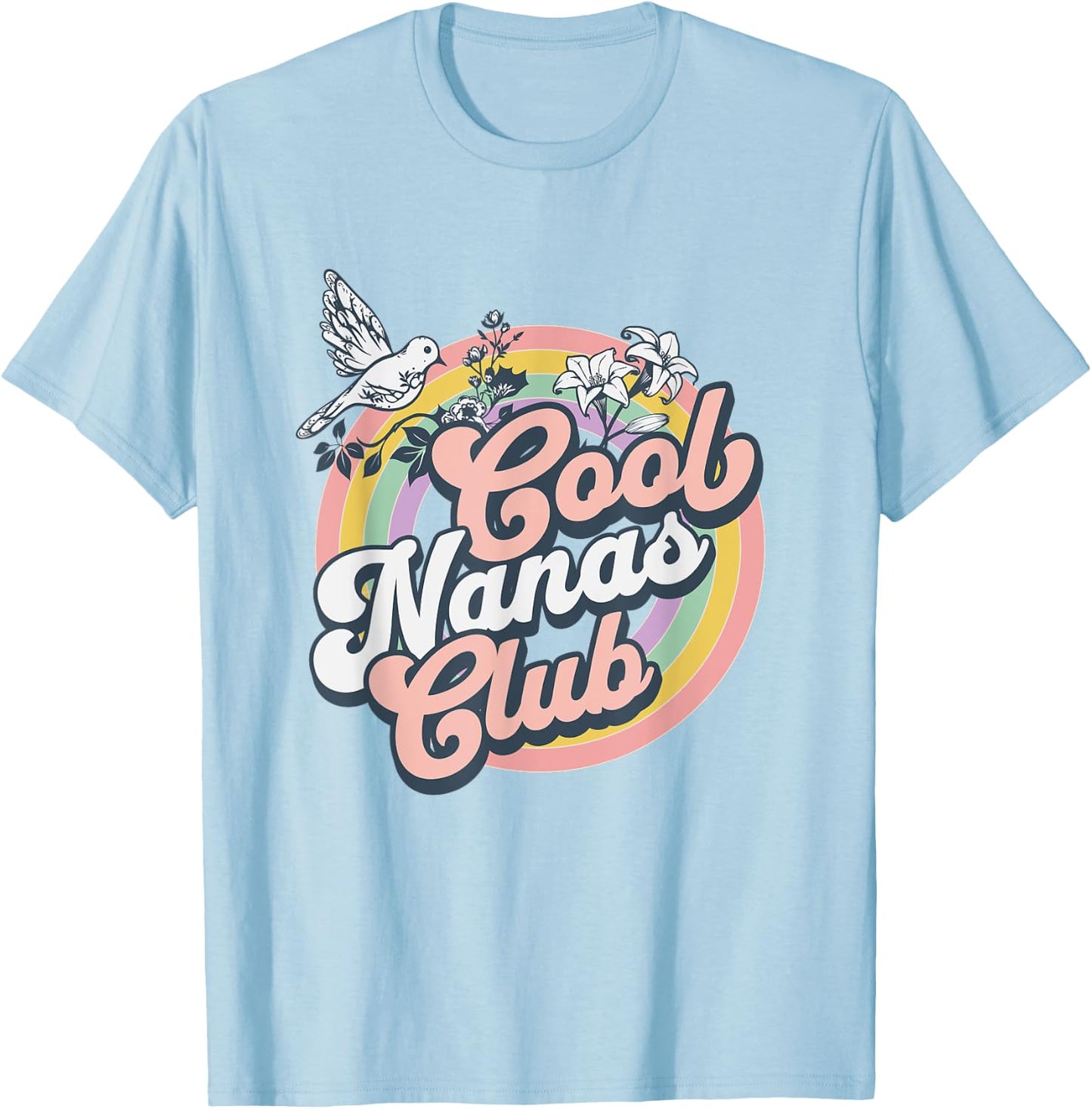 Cool Nanas Club Retro Groovy Flowers Design For Nanas T-Shirt - T-Shirt | Light Blue