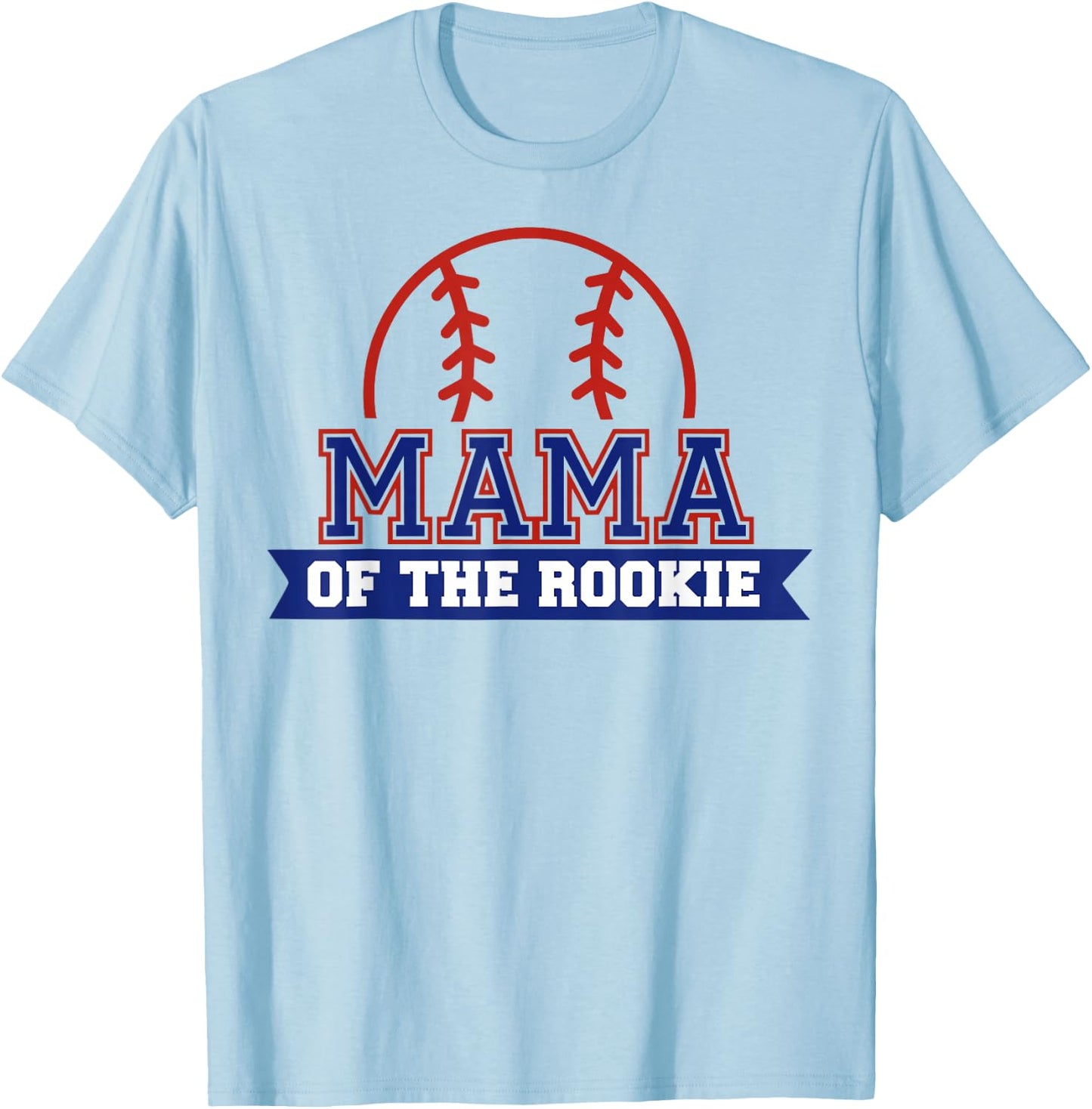 Mama of Rookie 1st Birthday Baseball Theme Matching Party T-Shirt - T-Shirt | Light Blue