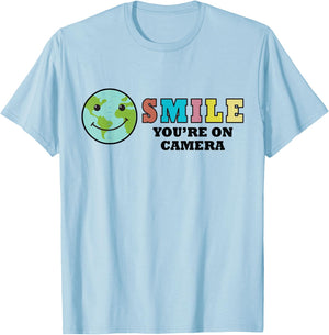Happy Earth Day Smile You're On Camera, Funny Cute Earth Day T-Shirt - T-Shirt | Light Blue