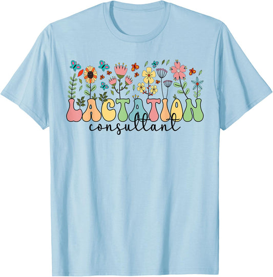 Lactation Consultant Flowers Lactation Consultants T-Shirt - T-Shirt | Light Blue