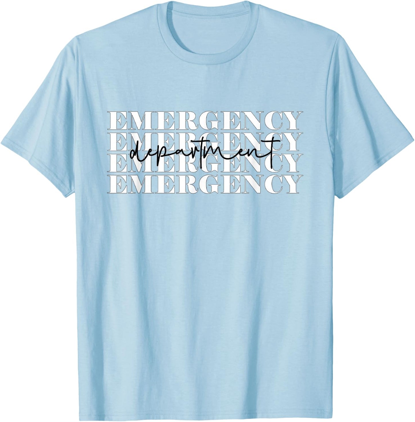 Emergency Department Emergency Room Healthcare Nursing T-Shirt - T-Shirt | Light Blue