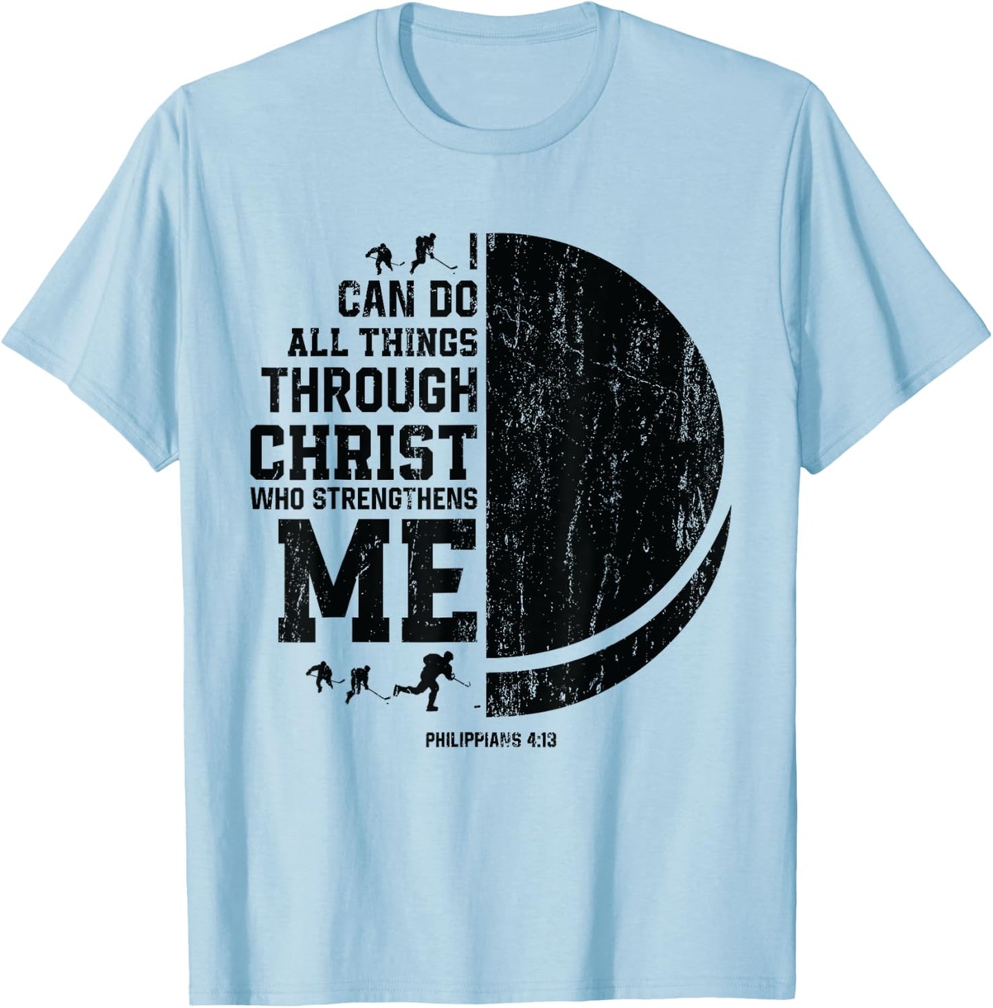 Christ Strengthens Me - Religious Christian Ice Hockey T-Shirt - T-Shirt | Light Blue