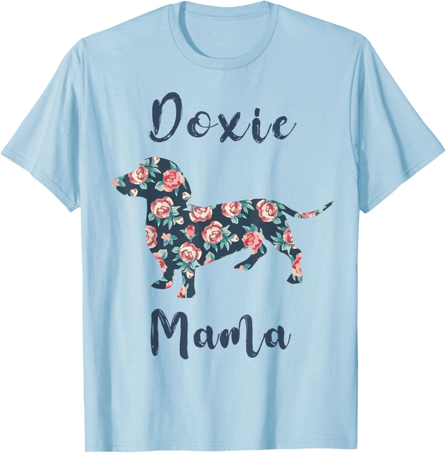 Dachshund-Shirt Doxie Mama Weiner Dog Mom Mother Day Women T-Shirt - T-Shirt | Light Blue