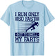 Runner Run Fast Not Smell Farts, Marathoner Funny Running T-Shirt - T-Shirt | Light Blue