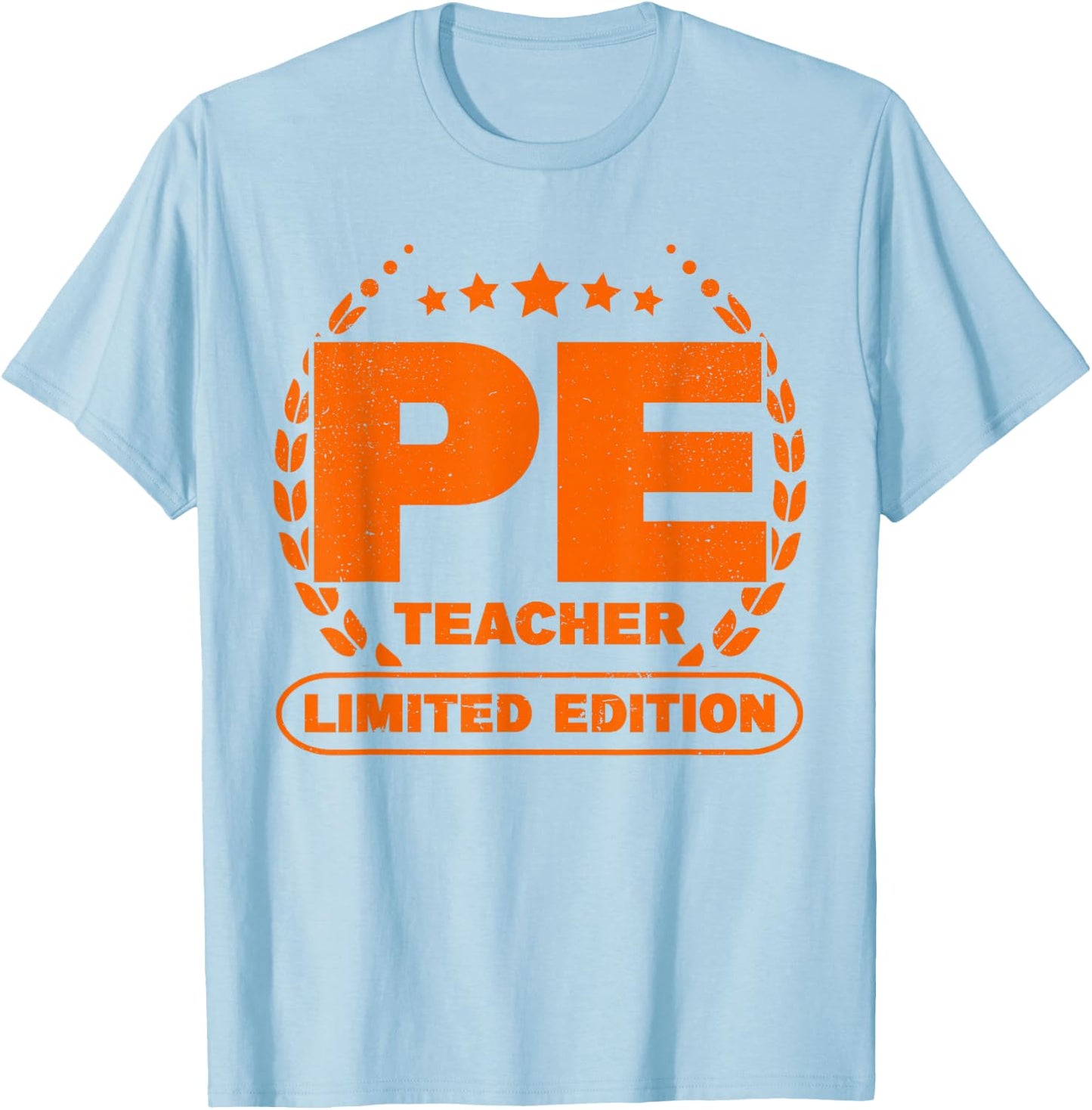 PE Teacher Limited Edition Physical Education Teacher T-Shirt - T-Shirt | Light Blue