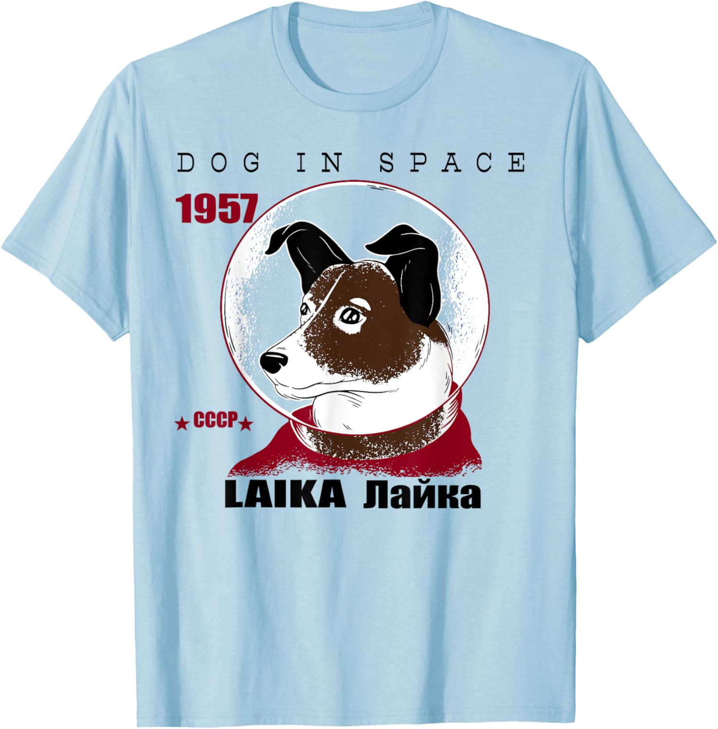 Dog, LAIKA, 1957 space travel gift, cosmonaut, outfit T-Shirt - T-Shirt | Light Blue