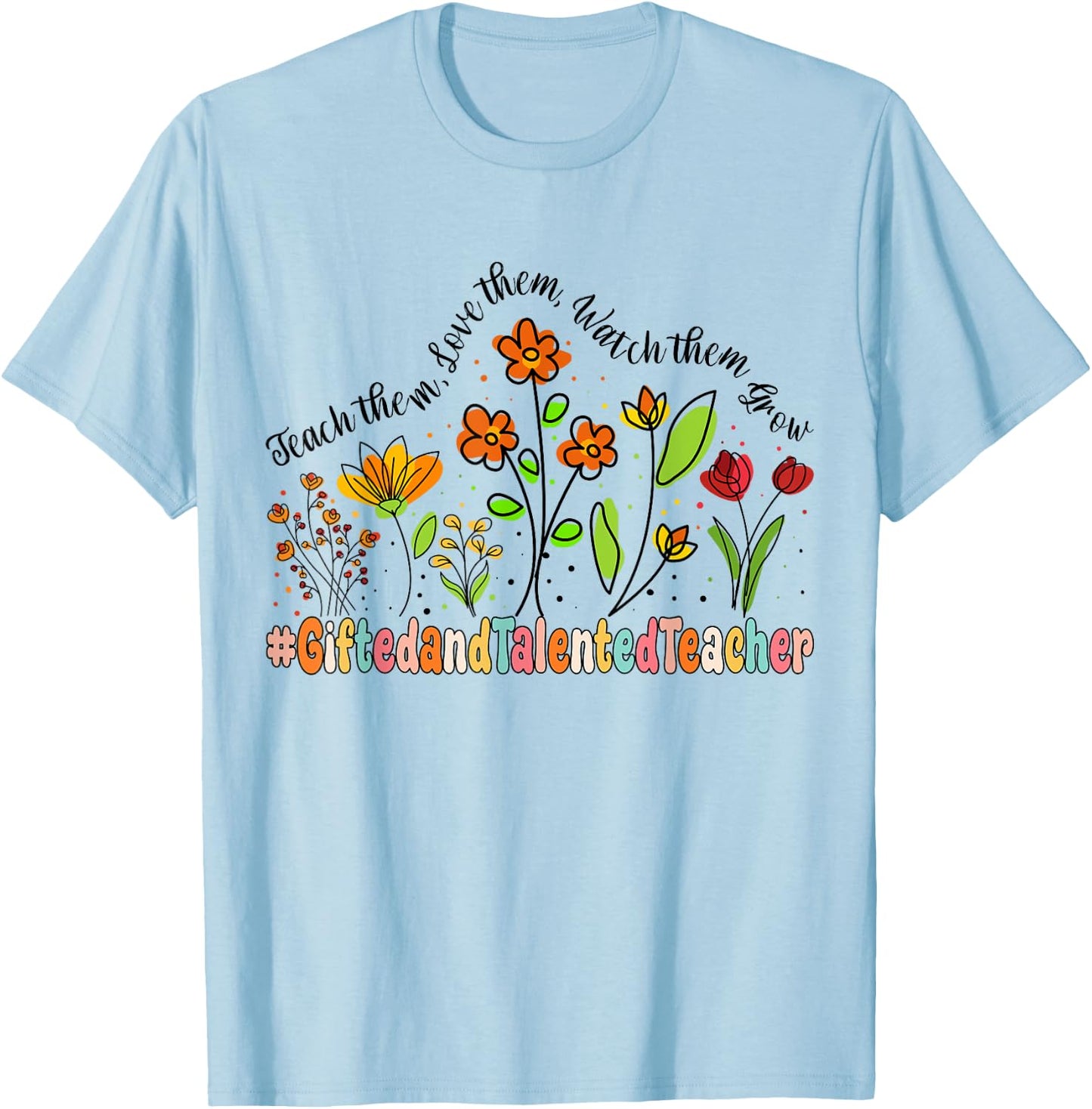 Gifted and Talented Teacher Appreciation Week Back to School Women Kids T-Shirt - T-Shirt | Light Blue