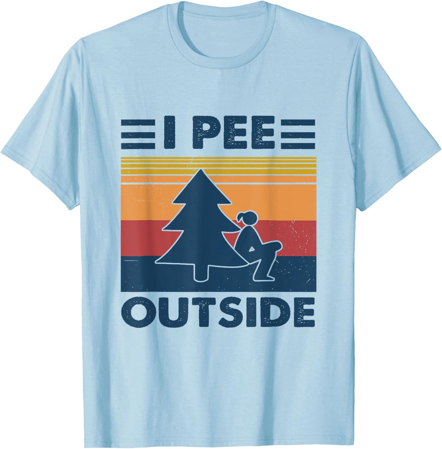 I Pee Outside Funny Camping Vintage Retro Female T-Shirt - T-Shirt | Light Blue