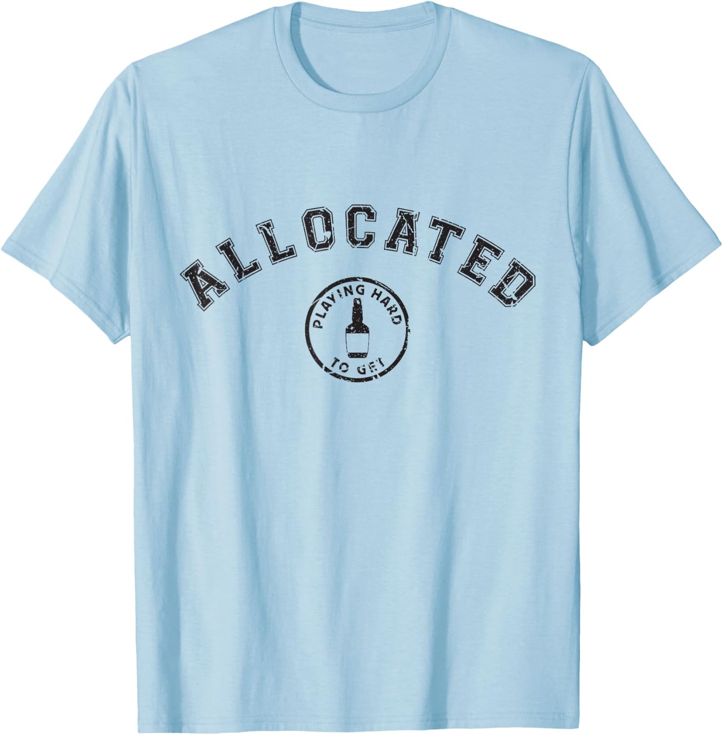 Weathered Kentucky Bourbon Whiskey Allocated Bourbon Hunter T-Shirt - T-Shirt | Light Blue