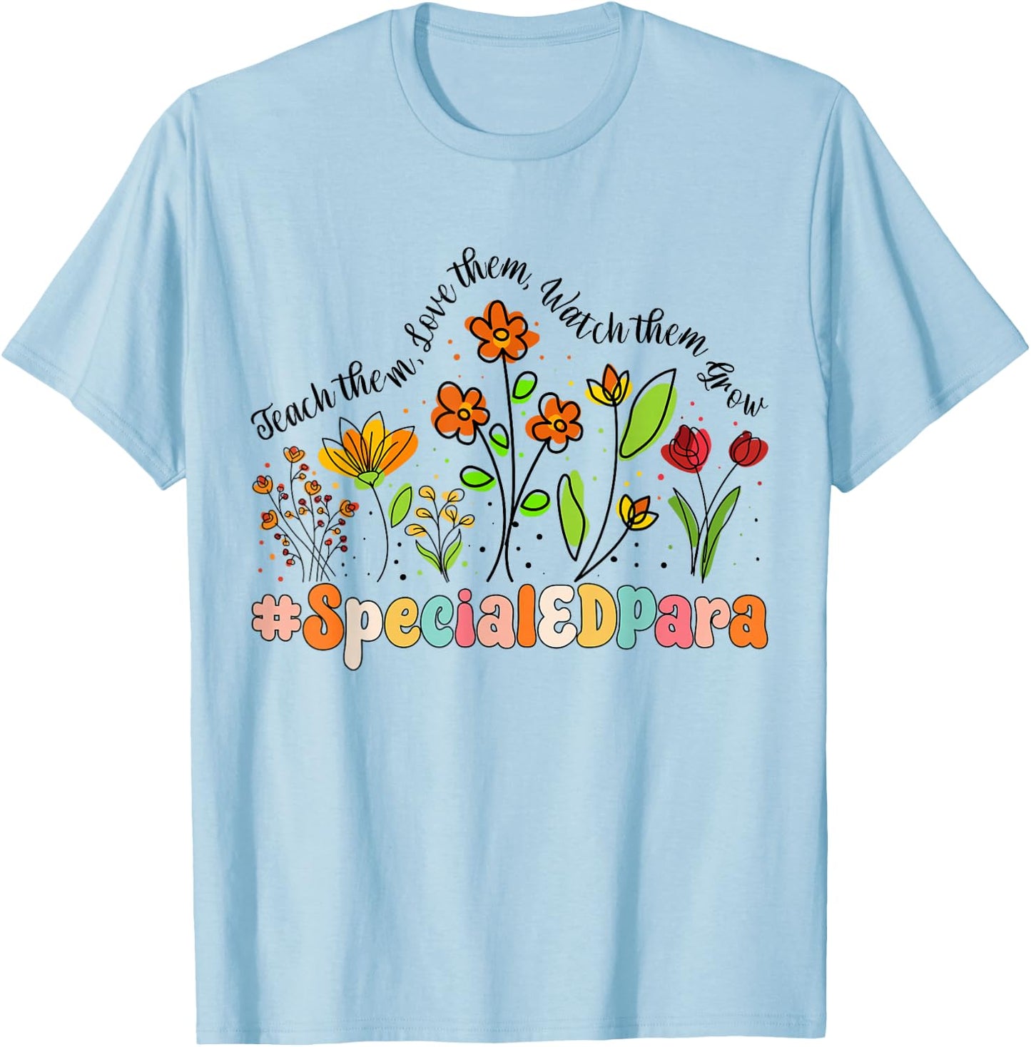 Special ED Para Appreciation Week Back to School T-Shirt - T-Shirt | Light Blue