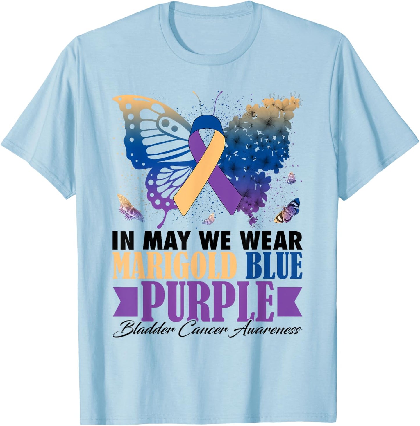 In May We Wear Marigold Blue Purple Bladder Cancer Butterfly T-Shirt - T-Shirt | Light Blue