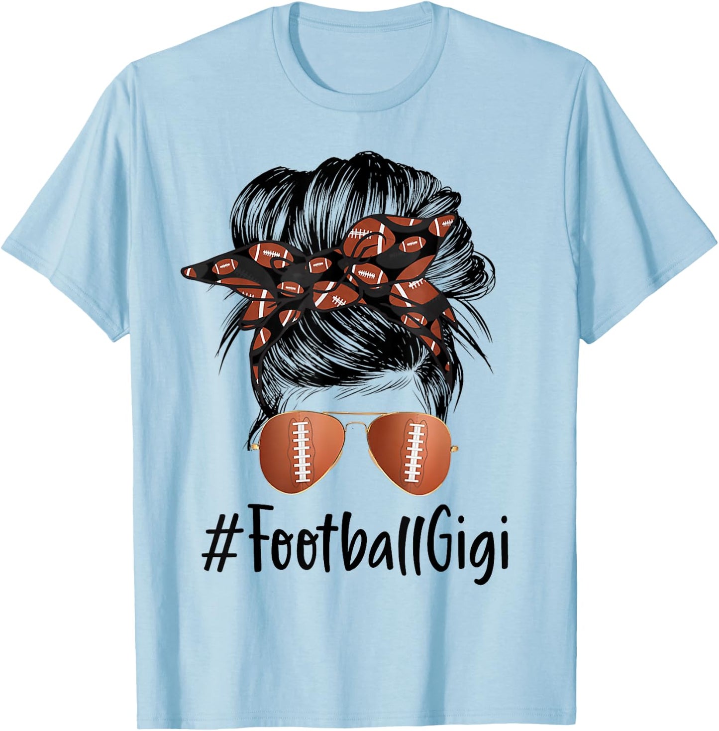 Football Gigi Life Messy Bun Football Player Mother's Day T-Shirt - T-Shirt | Light Blue