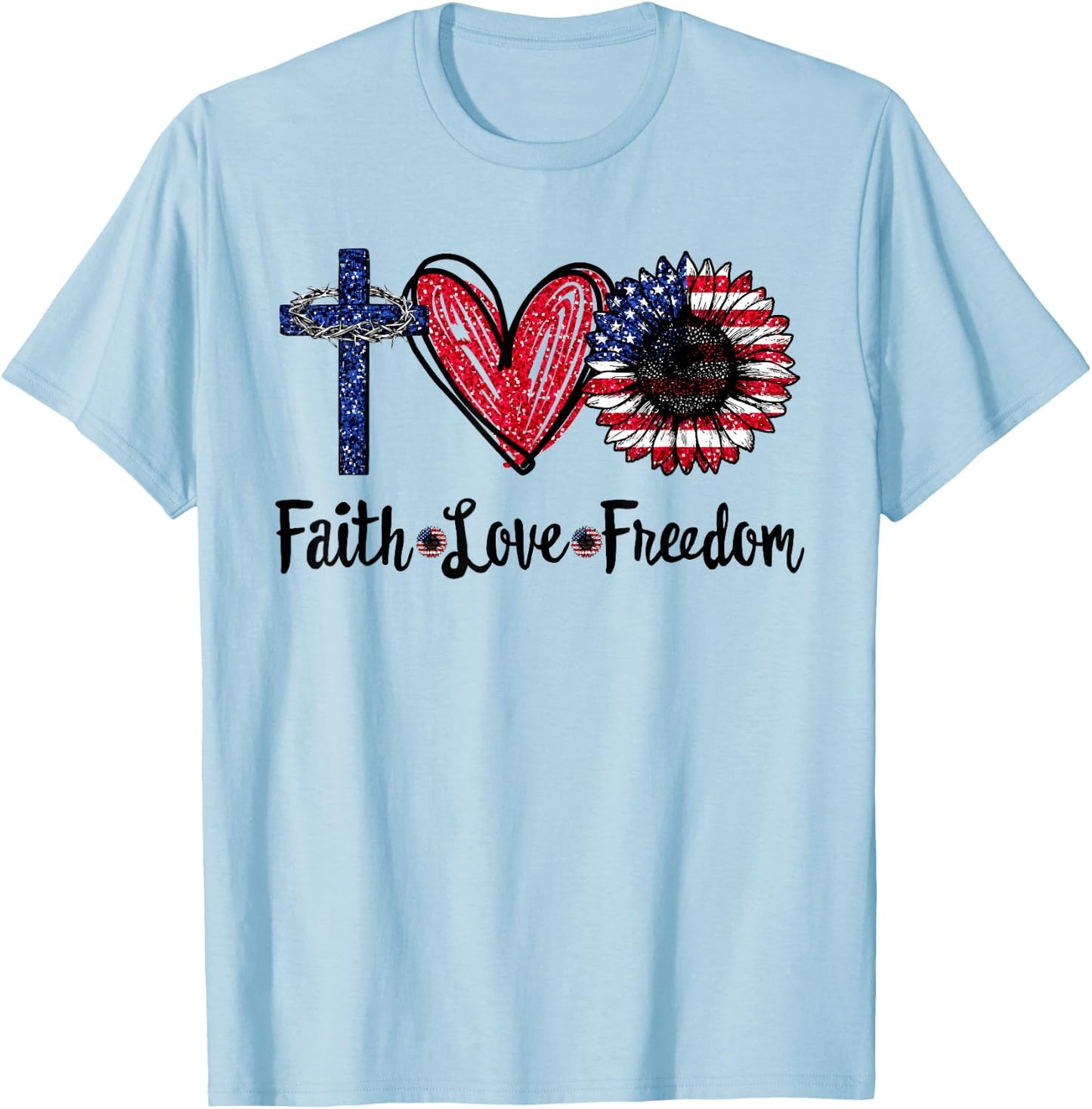 Faith Love Freedom Sunflower Jesus American Flag 4th of July T-Shirt - T-Shirt | Light Blue