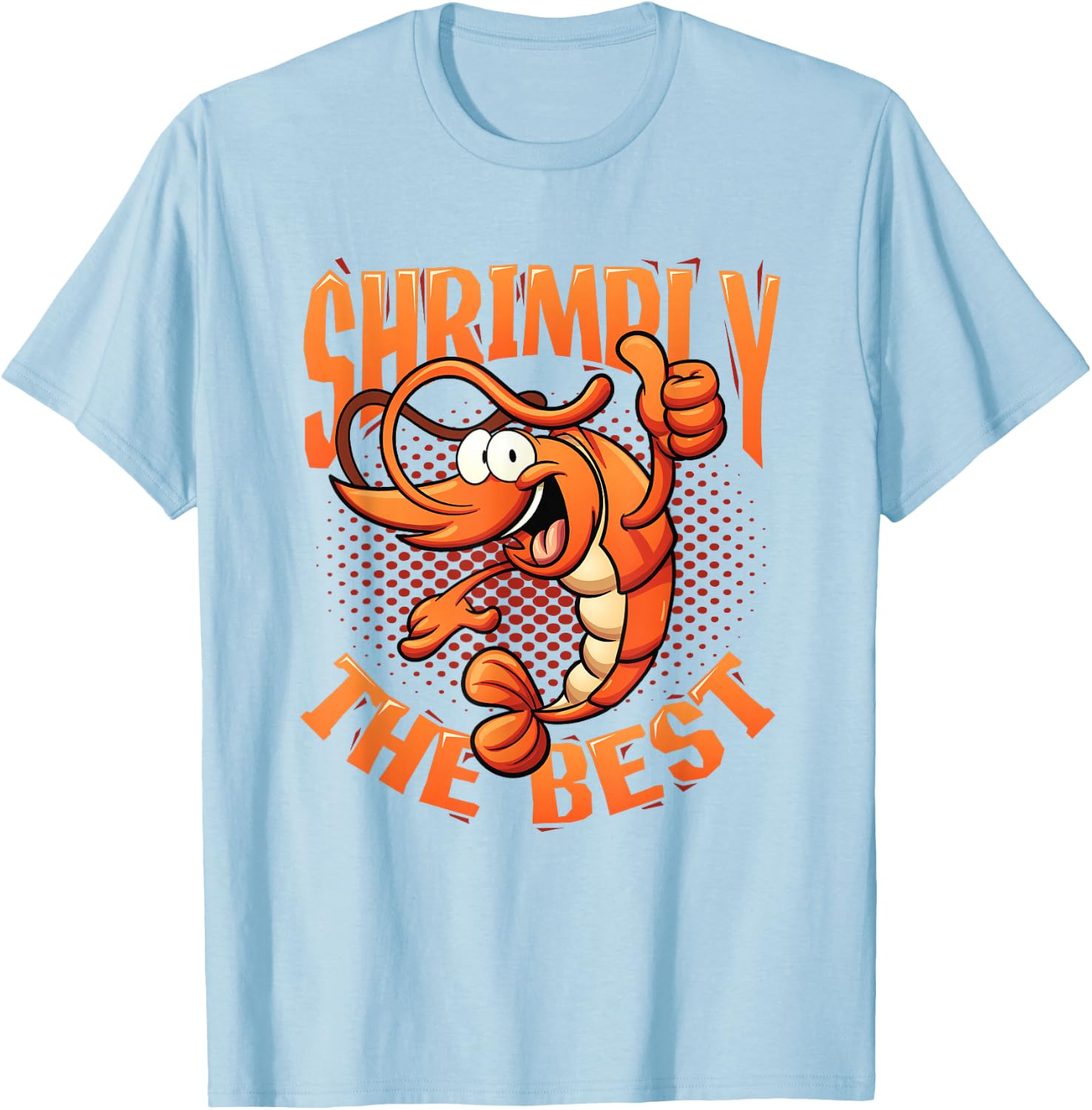 Shrimply The Best Aquarist Shrimp Farmer T-Shirt - T-Shirt | Light Blue