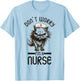 Vintage Nurse Cat, Don't Worry I'm A Nurse Funny Nursing T-Shirt - T-Shirt | Light Blue