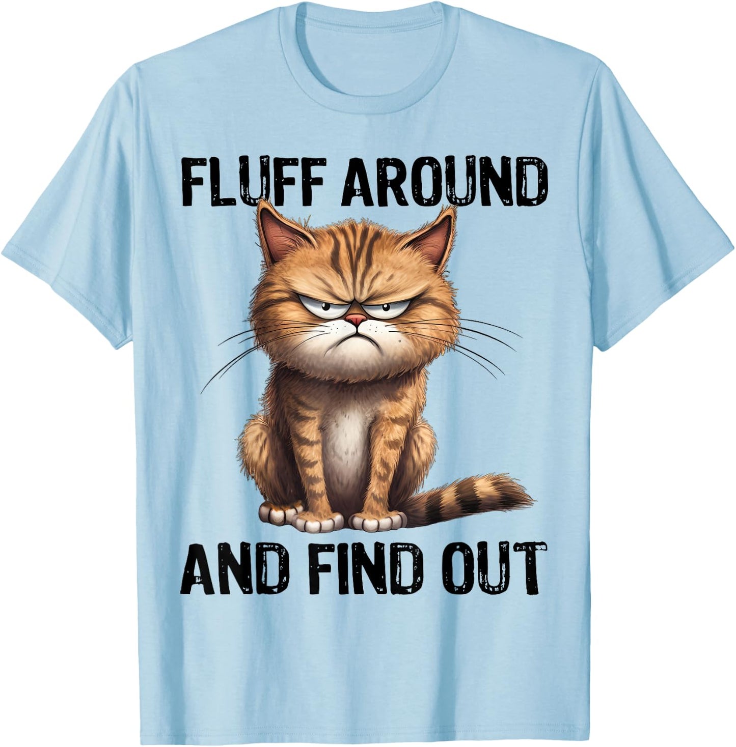 Fluff Around And Find Out Funny Black Cat Lover Cat Mom Women Kids T-Shirt - T-Shirt | Light Blue