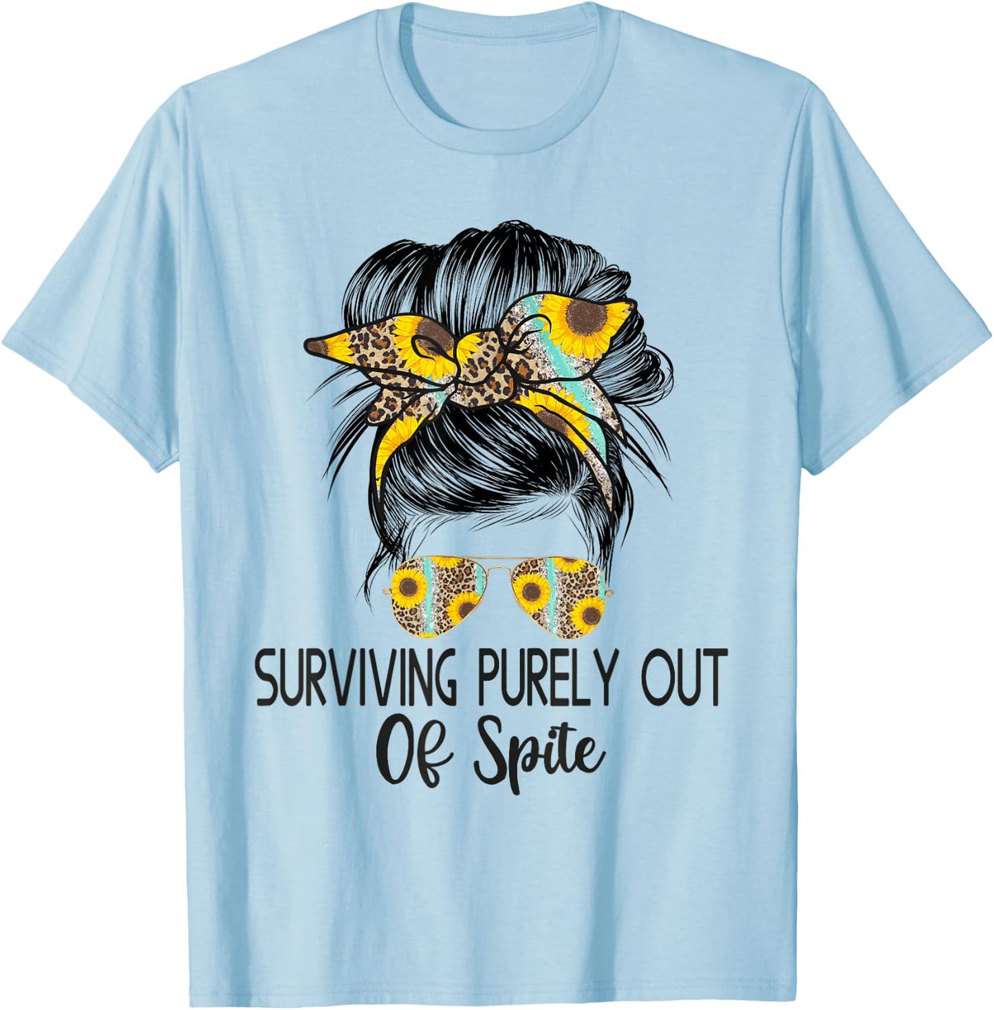 Surviving Purely Out Of Spite A Humorous Funny Joke T-Shirt - T-Shirt | Light Blue