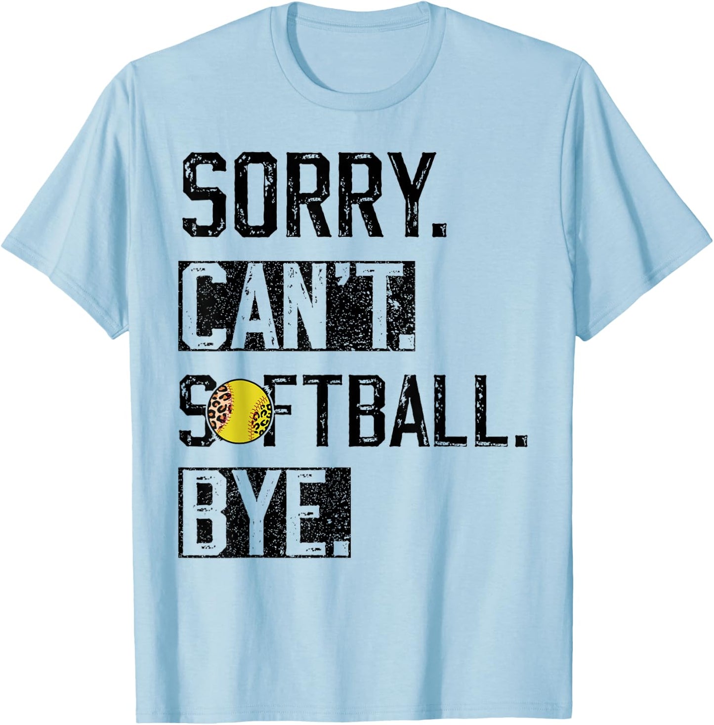 Sorry Can't softball Bye Funny softball Player vintage T-Shirt - T-Shirt | Light Blue