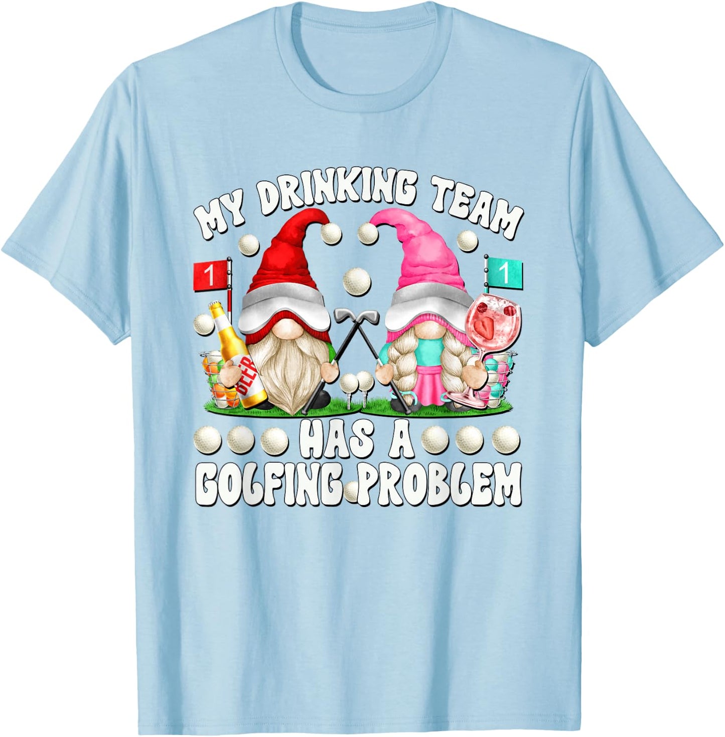 Beer Golf Saying My Drinking Team Has A Golfing Problem T-Shirt - T-Shirt | Light Blue