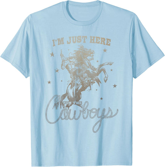 I'm Just Here For The Cowboys vintage Western Horse T-Shirt - T-Shirt | Light Blue