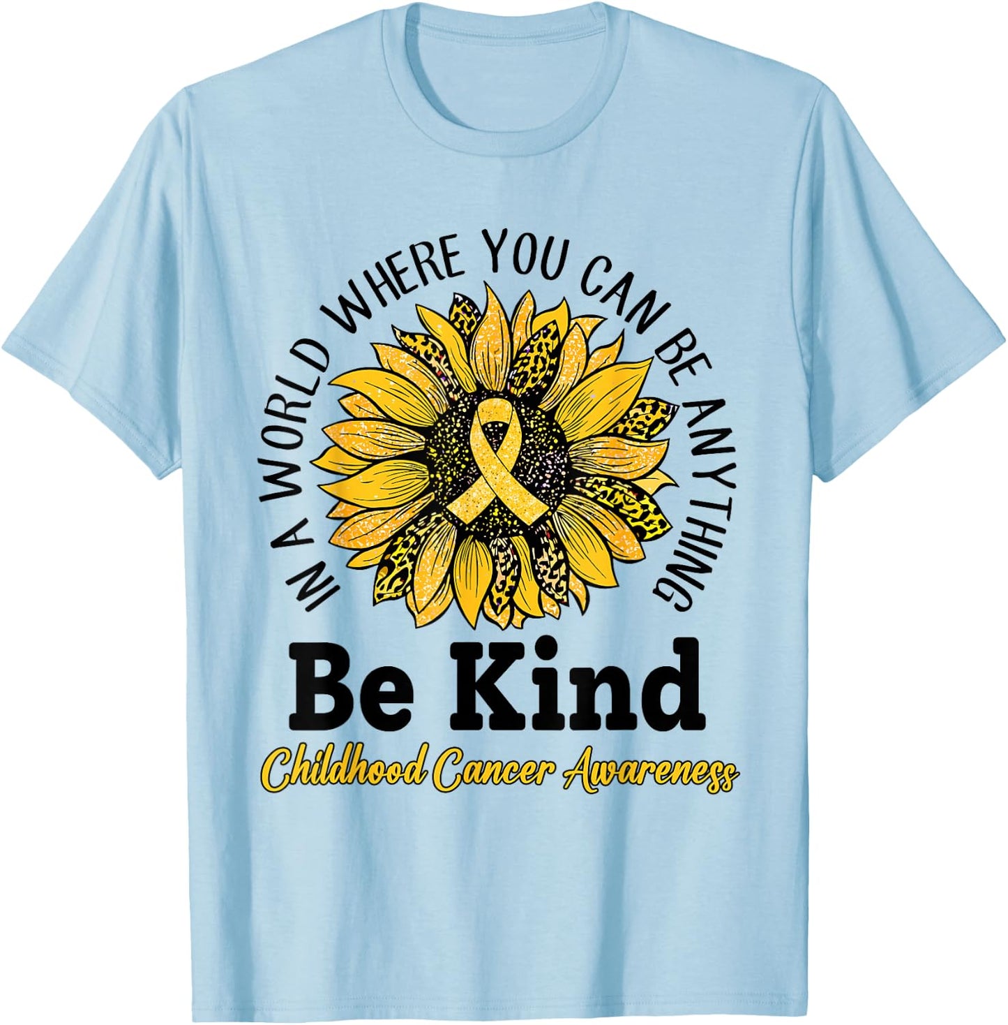 Be Kind Gold Ribbon Sunflower Childhood Cancer Awareness T-Shirt - T-Shirt | Light Blue