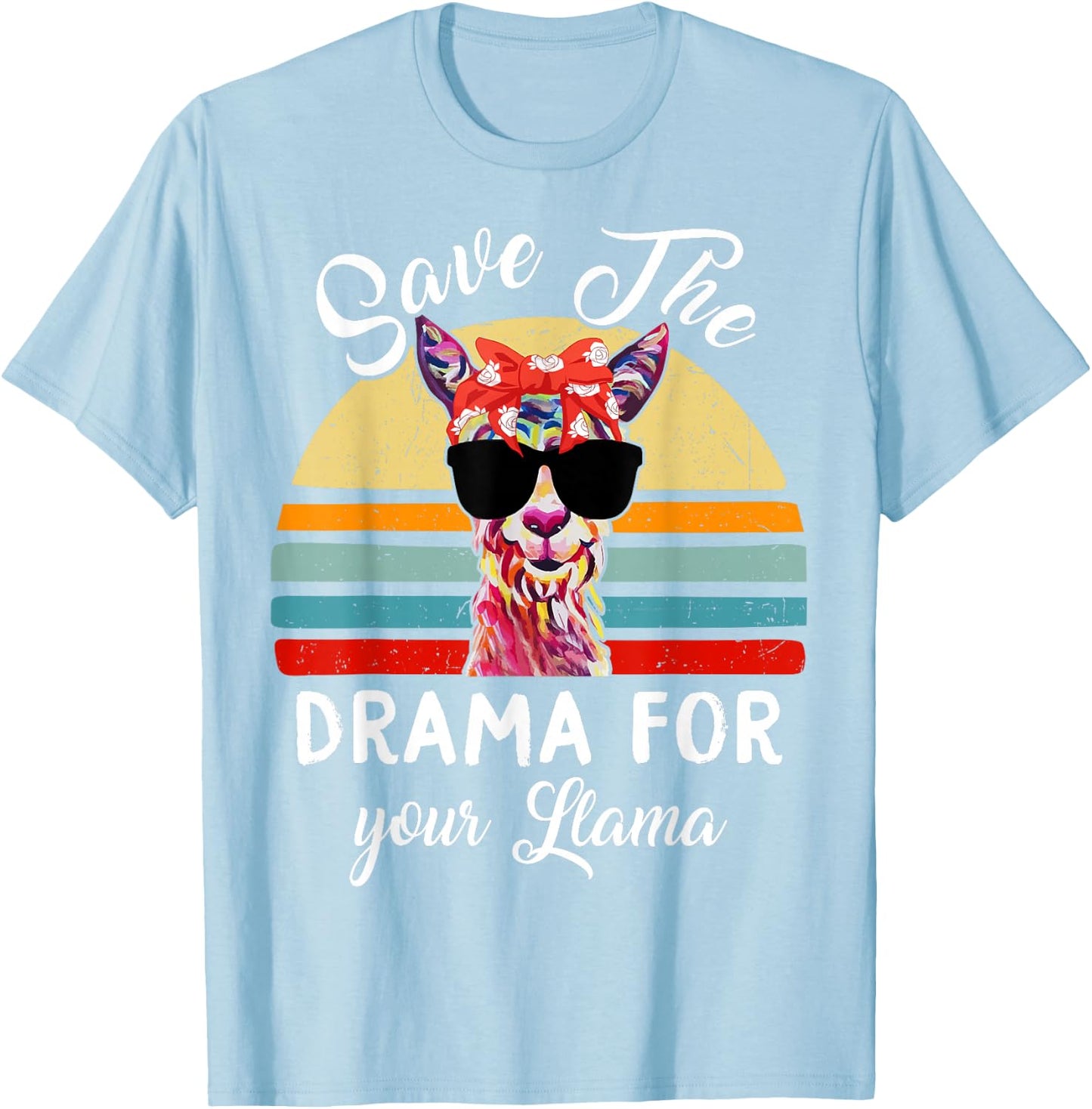 Mama-Llama Save The Drama for Your Llama-Shirt Women Funny T-Shirt - T-Shirt | Light Blue