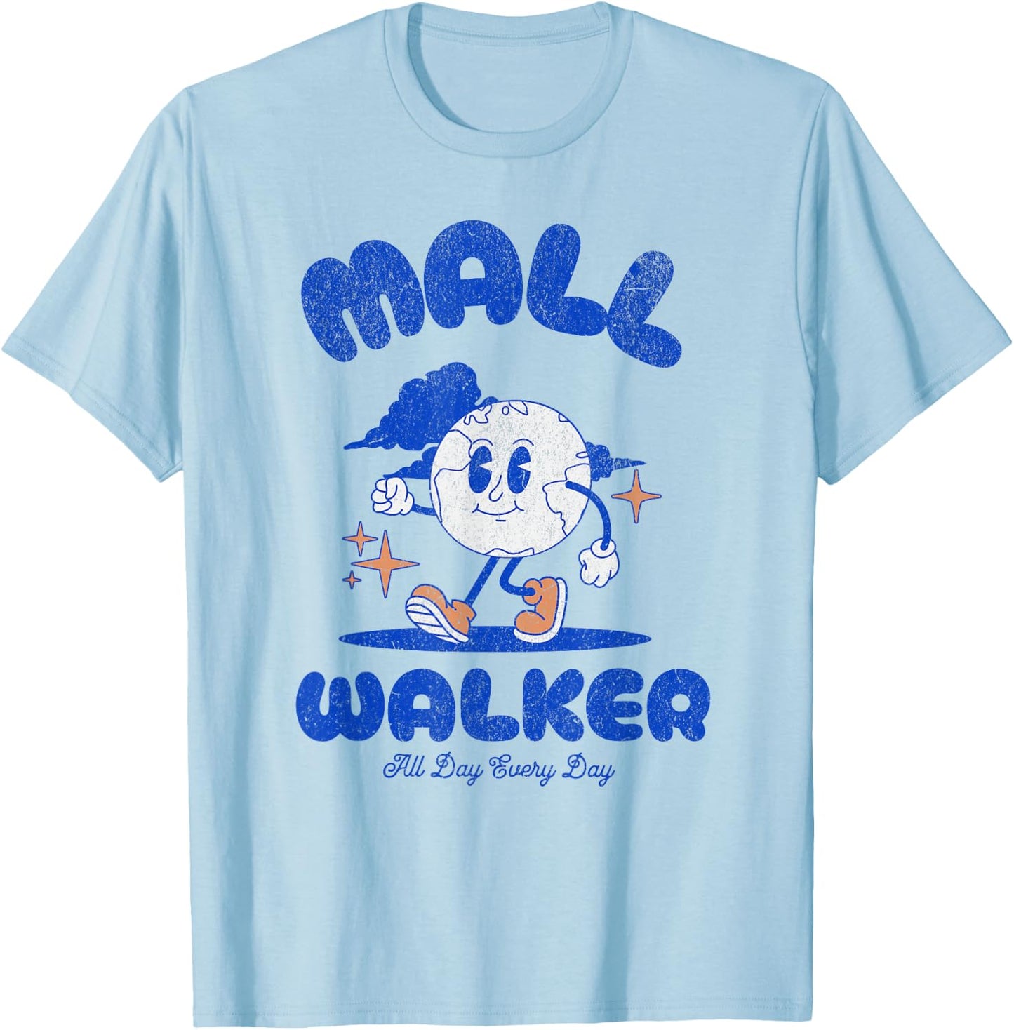 Mall Walker Workout Walking Funny Style T-Shirt - T-Shirt | Light Blue