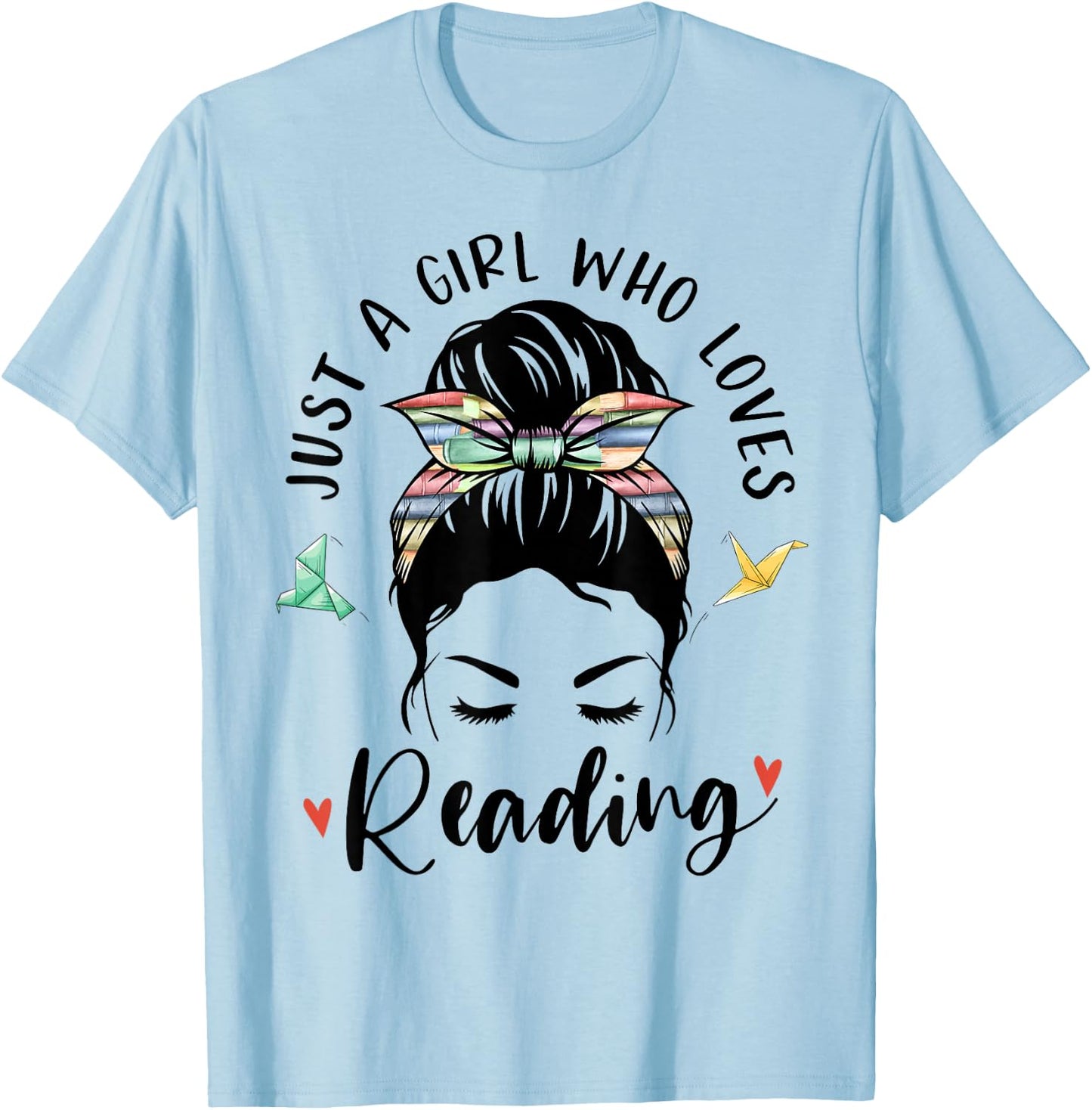 Just A Girl Who Loves Reading Hair Bun Gifts For Book Lover T-Shirt - T-Shirt | Light Blue