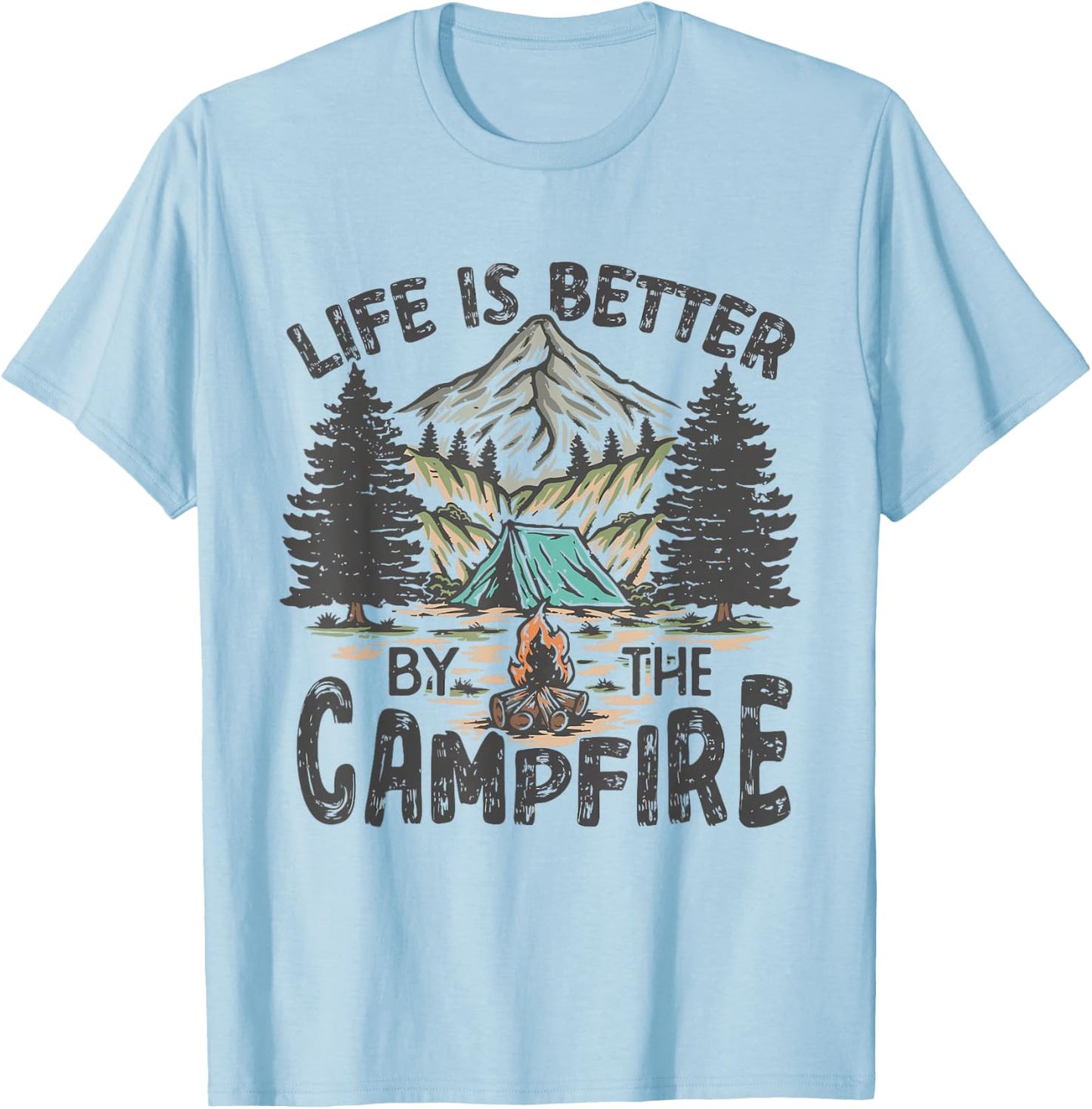 Vintage Retro Life is Better Around The Campfire Camping T-Shirt - T-Shirt | Light Blue